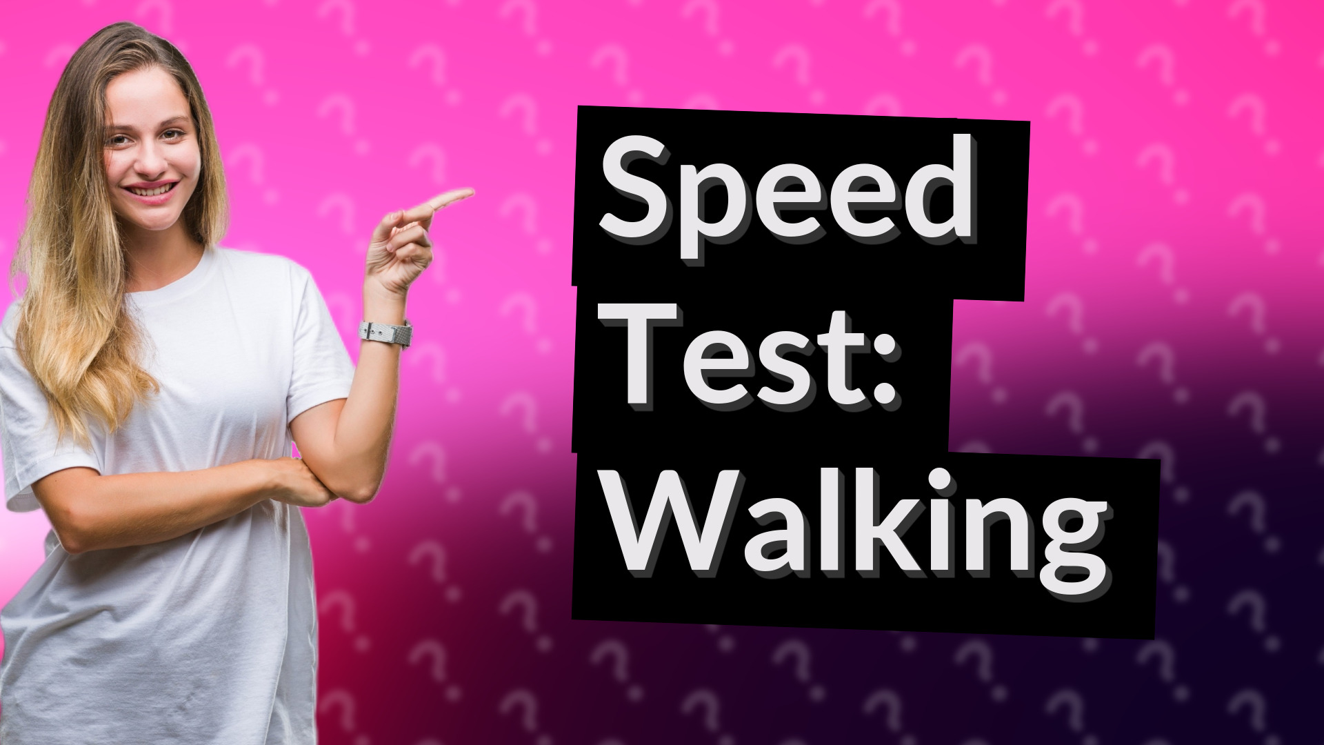 Speed Test: Walking