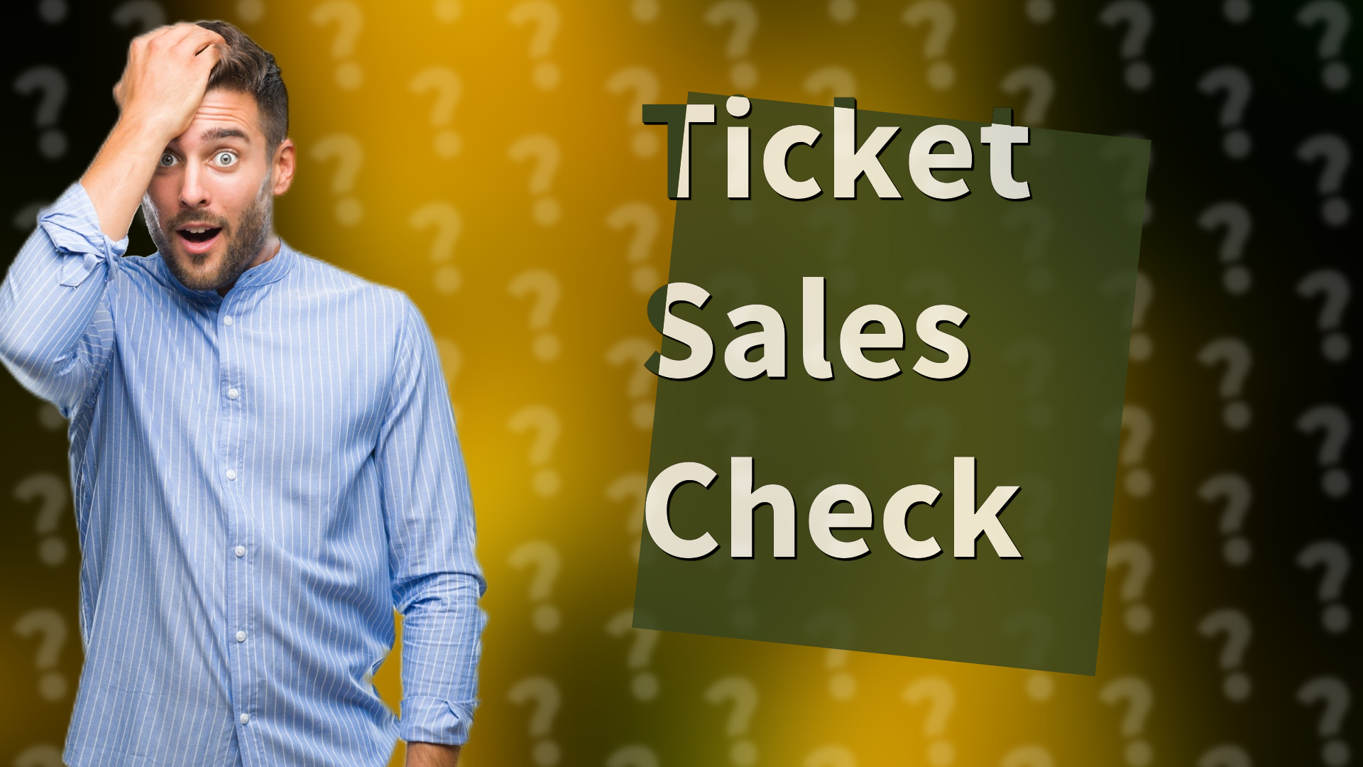 Ticket Sales Check