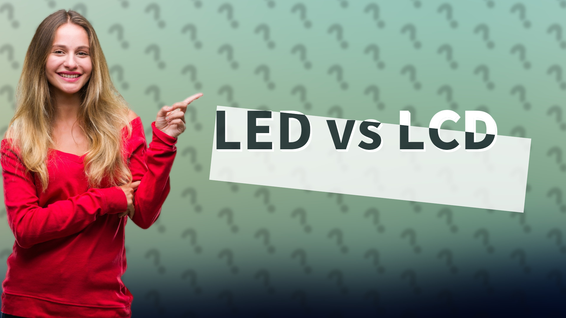 LED vs LCD