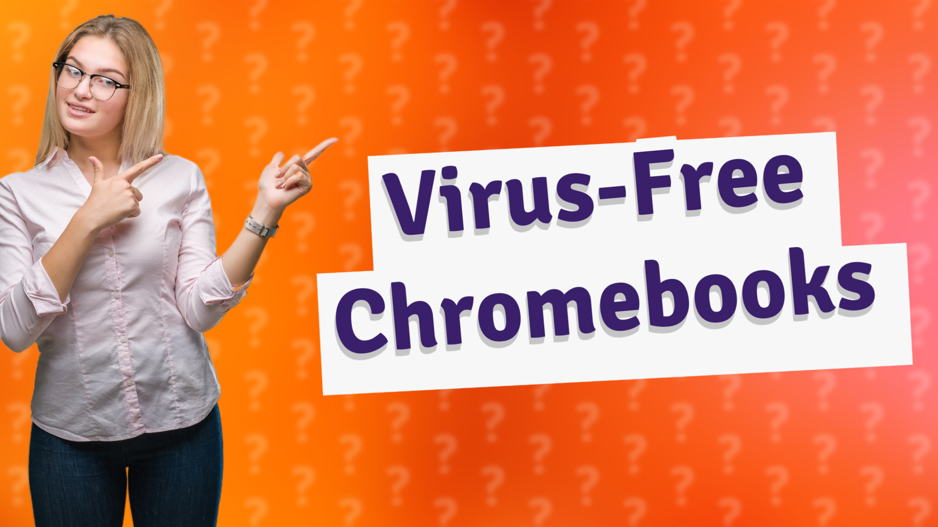 Virus-Free Chromebooks