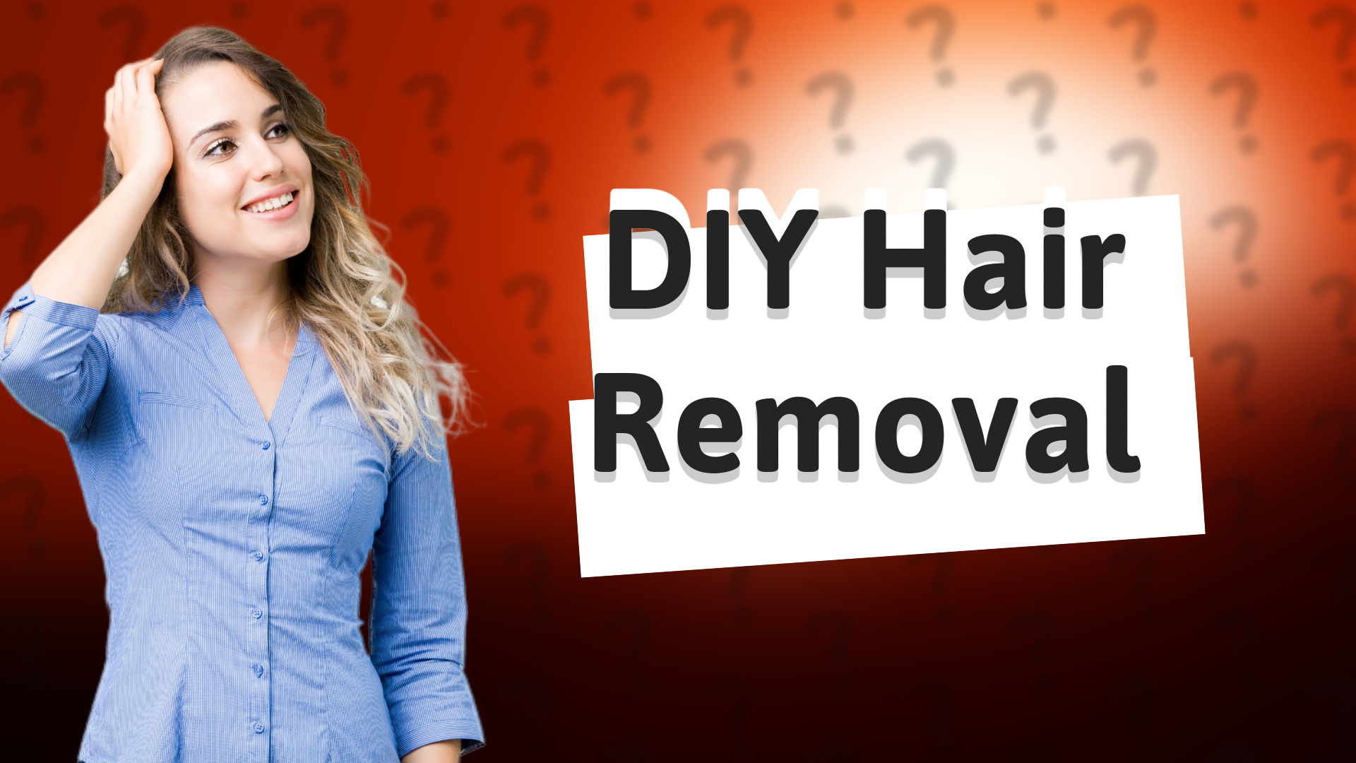 DIY Hair Removal