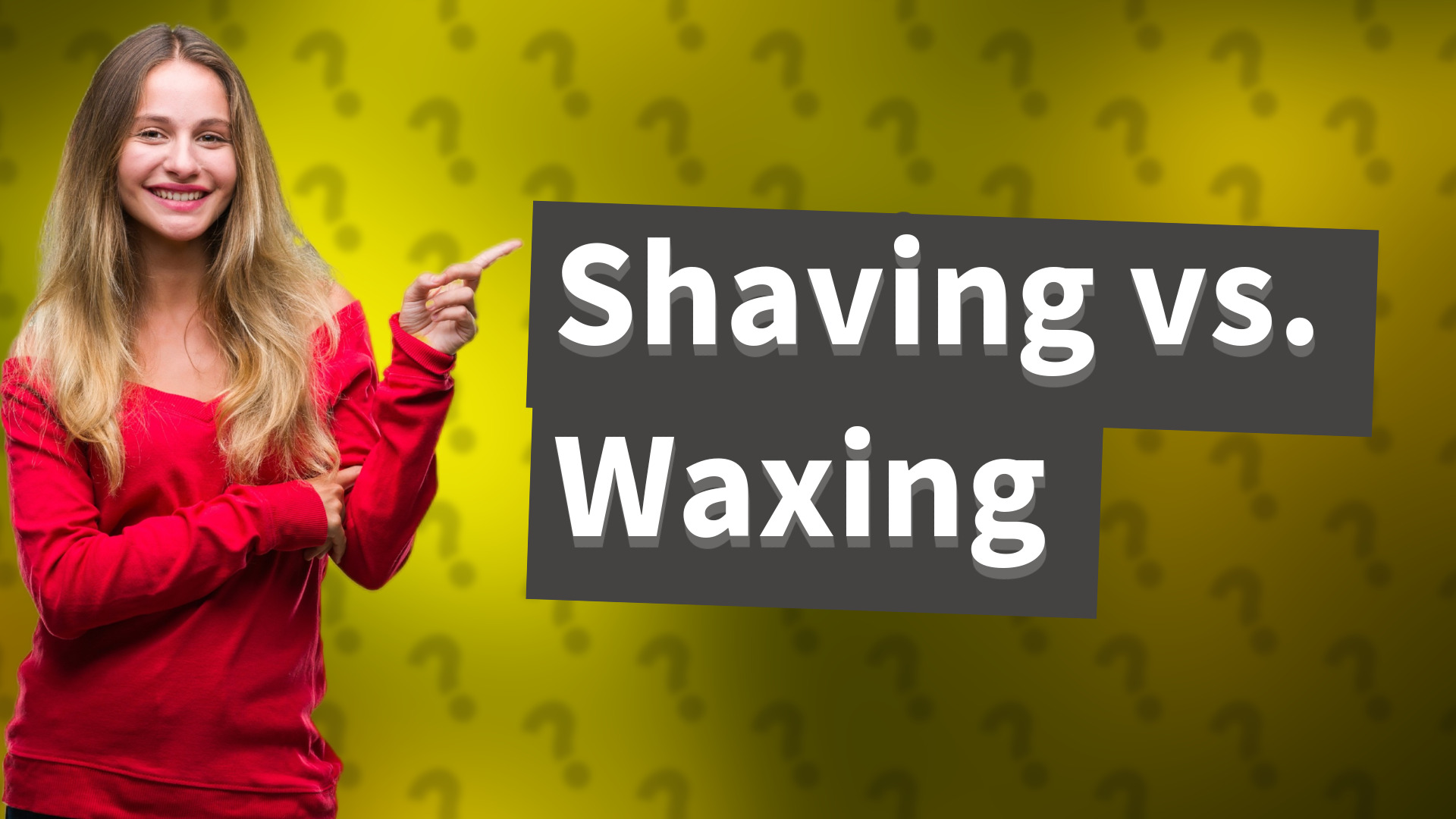 Shaving vs. Waxing