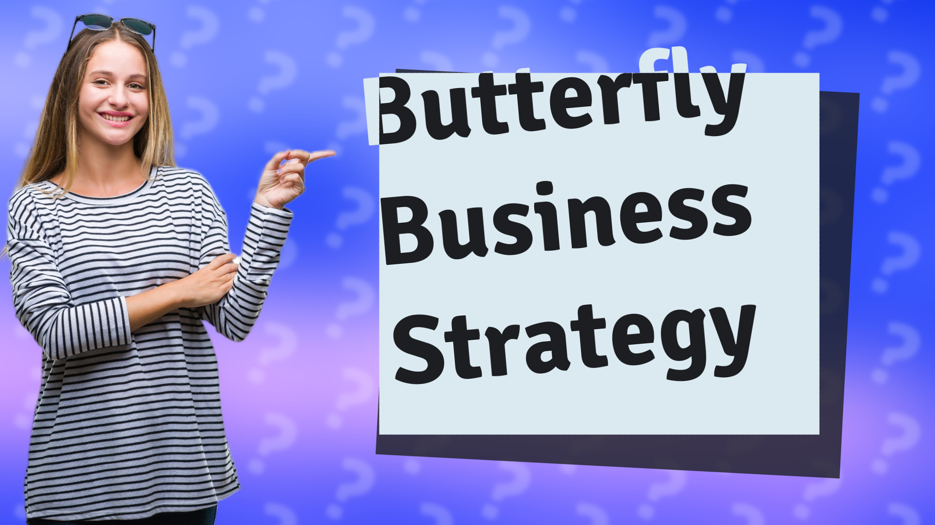 Butterfly Business Strategy
