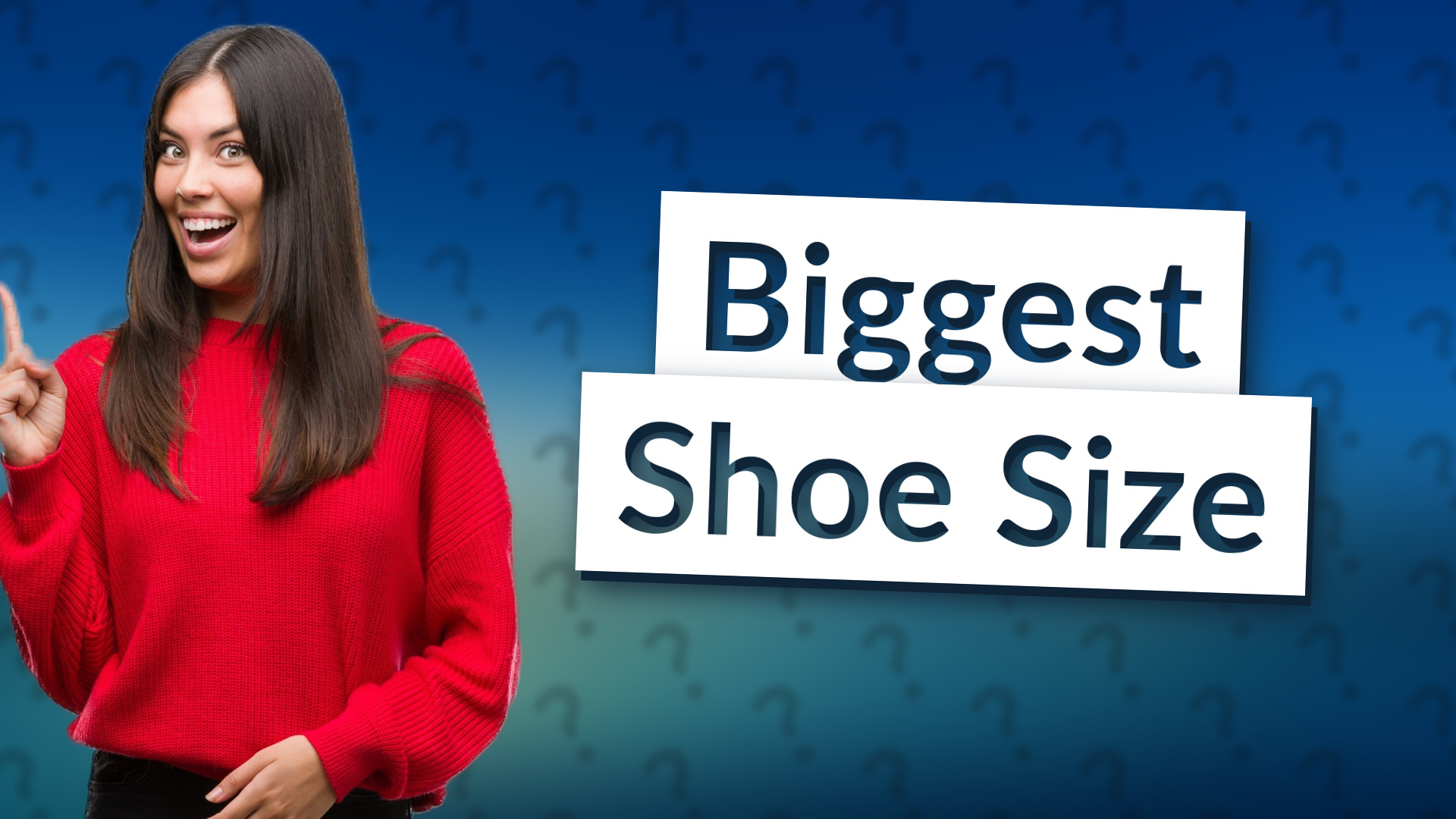 Biggest Shoe Size