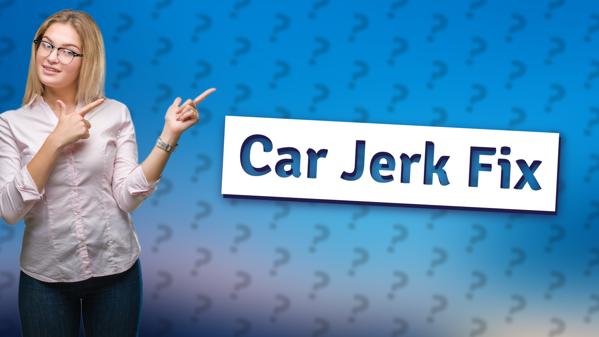 Car Jerk Fix