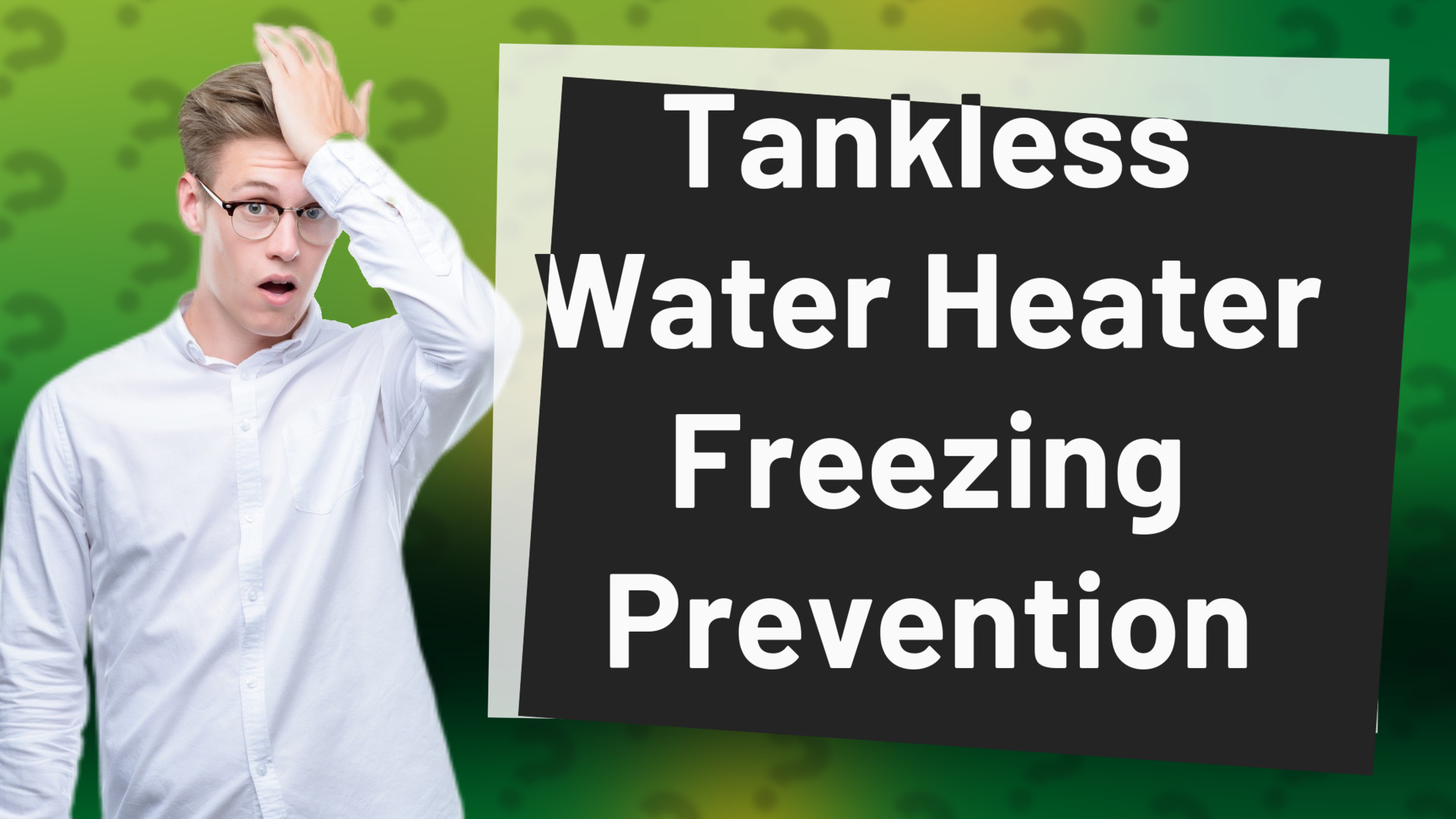 Tankless Water Heater Freezing Prevention