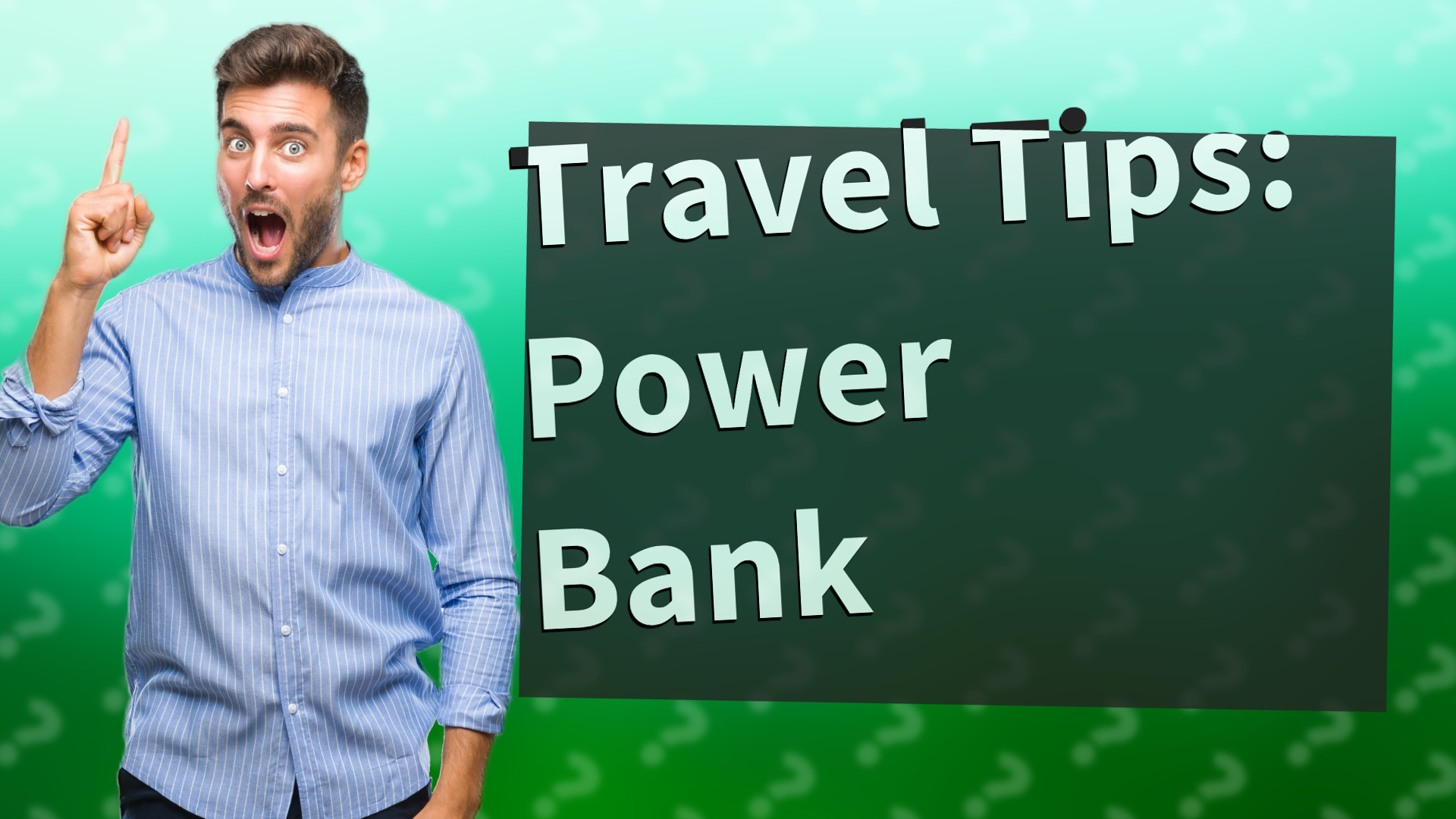 Travel Tips: Power Bank