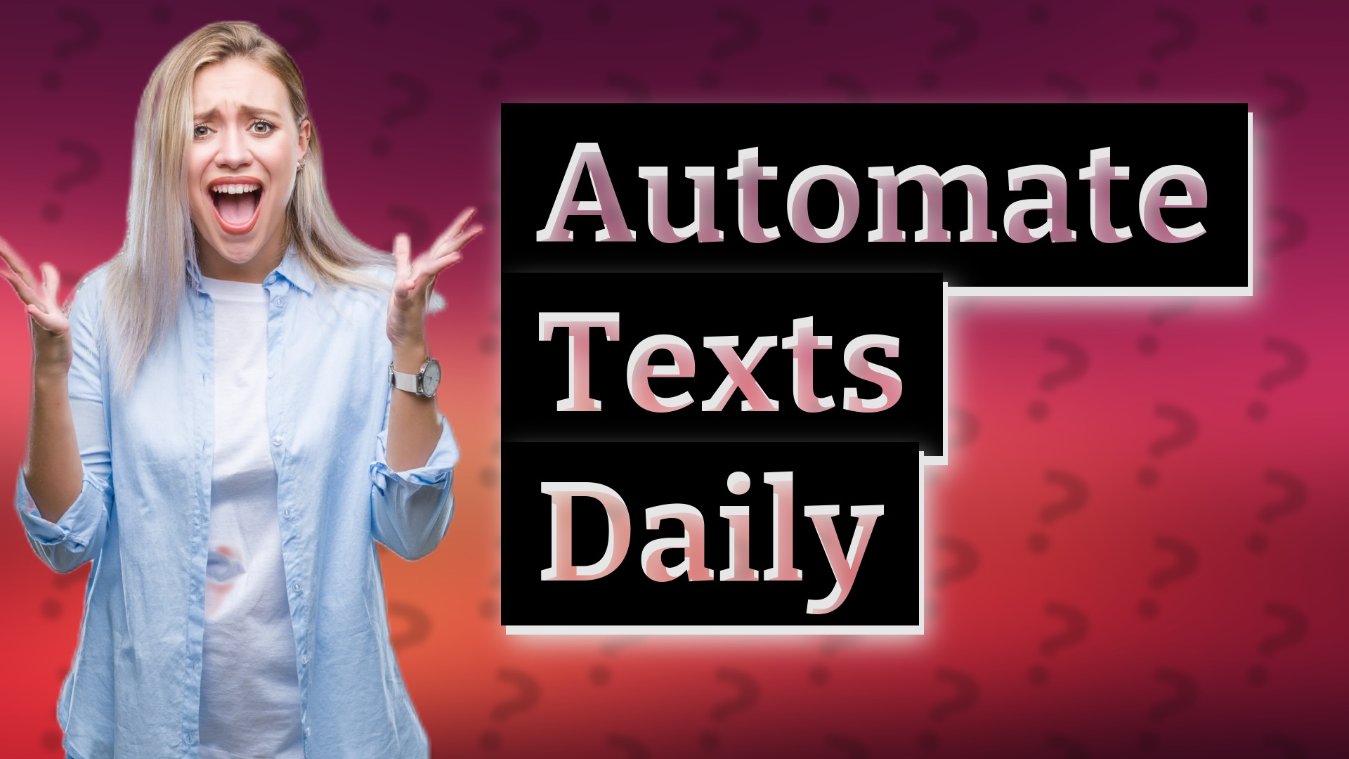 Automate Texts Daily
