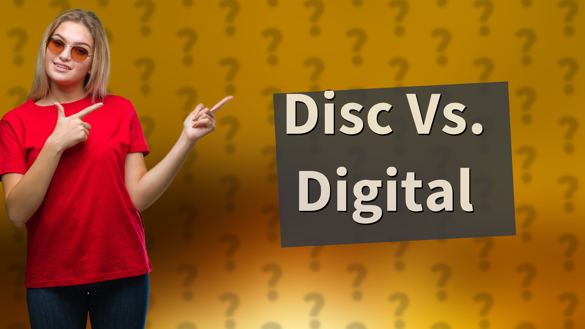 Disc Vs. Digital