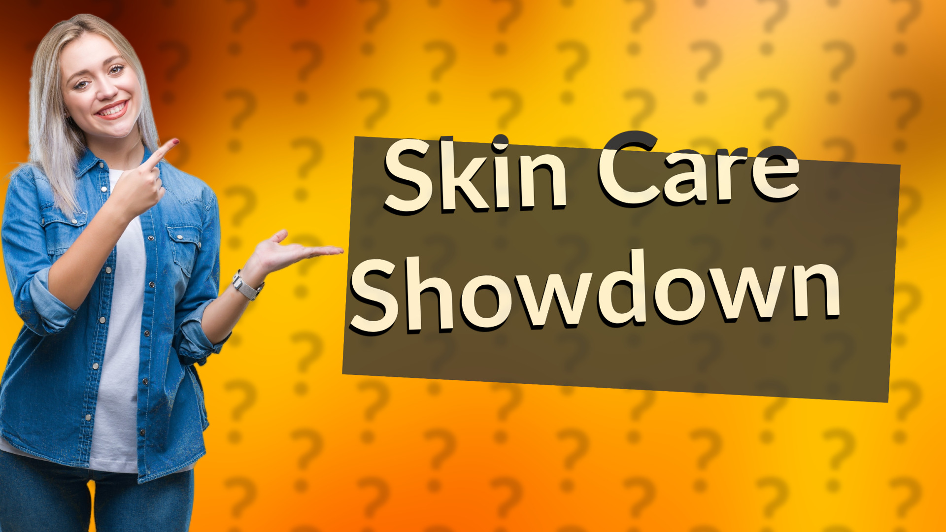 Skin Care Showdown