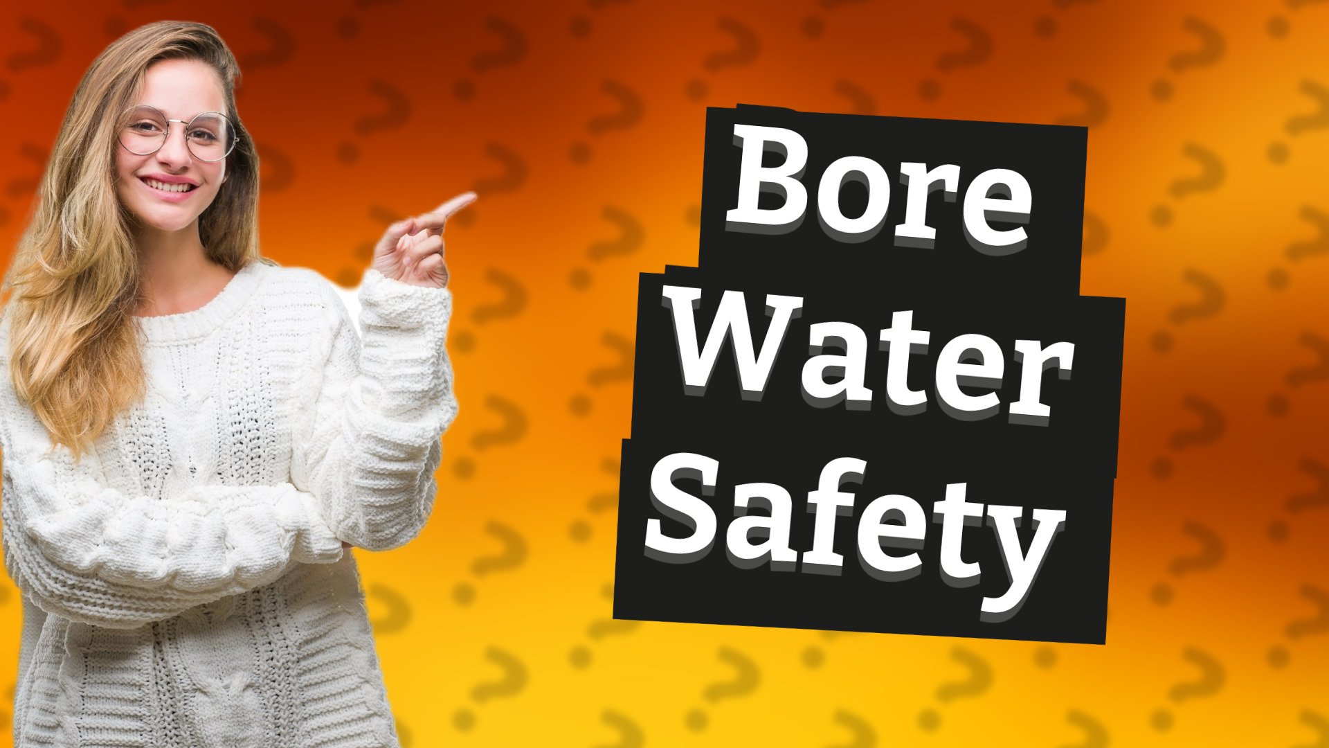 Bore Water Safety