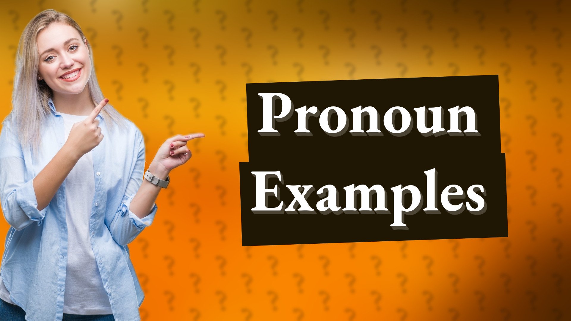 Pronoun Examples