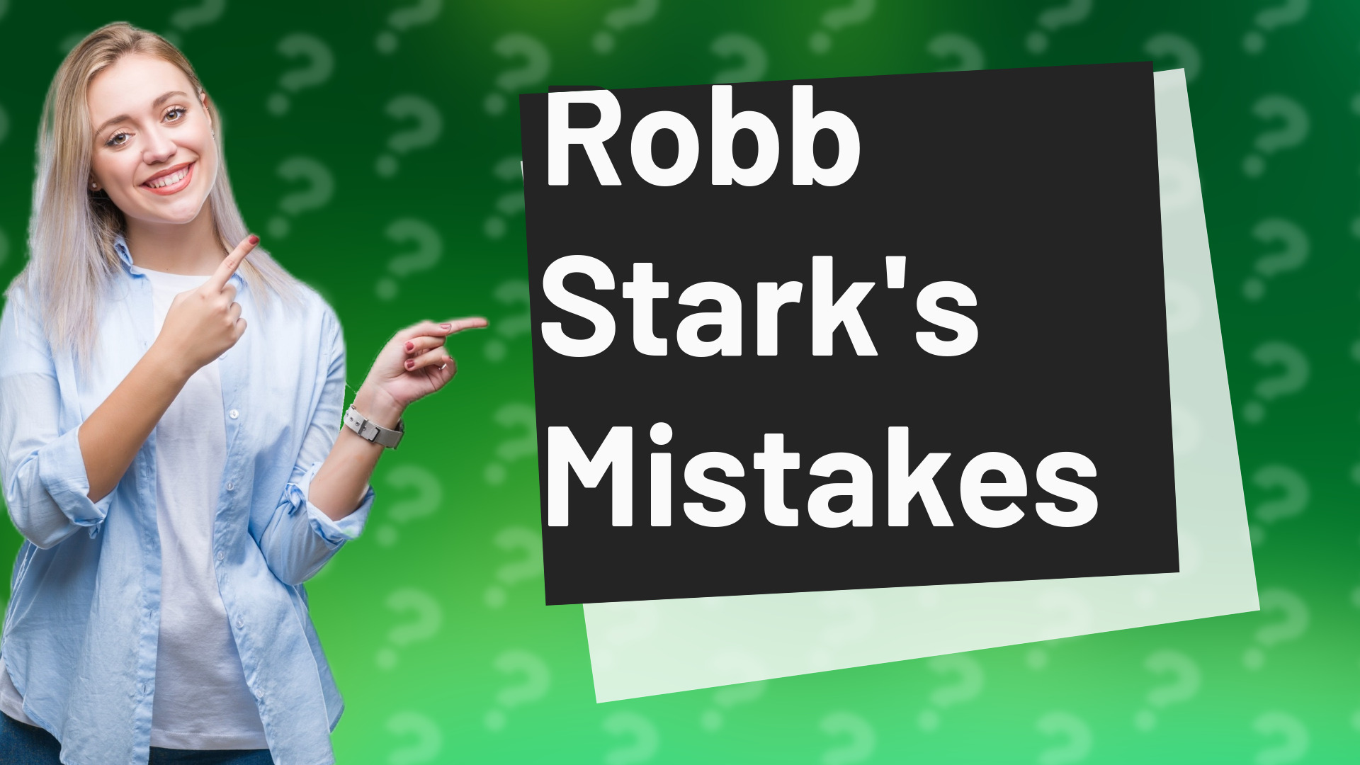 Robb Stark's Mistakes