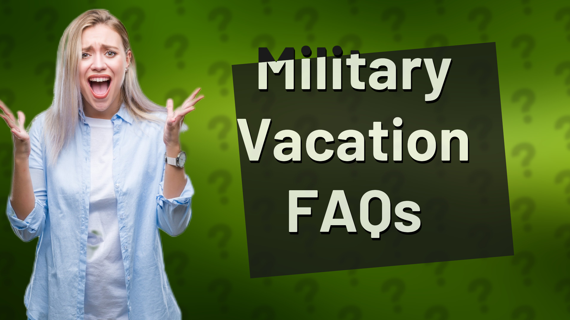 Military Vacation FAQs