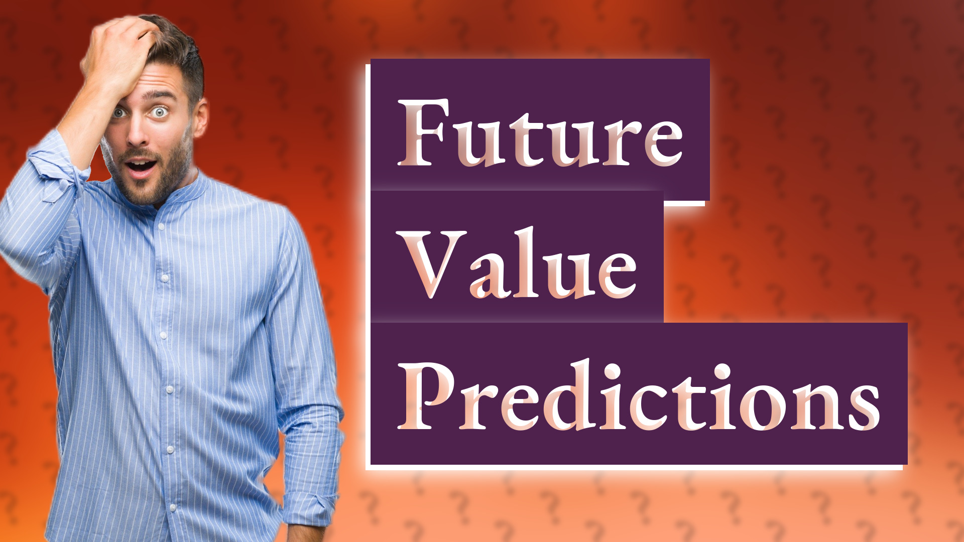 Future Value Predictions