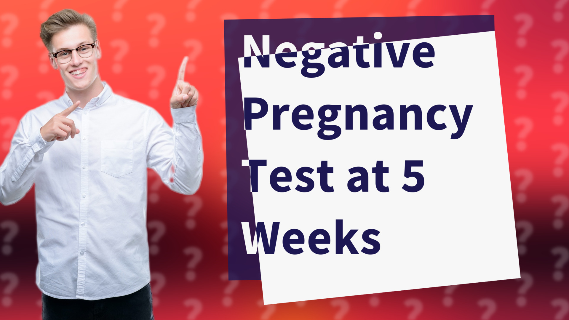 Negative Pregnancy Test at 5 Weeks
