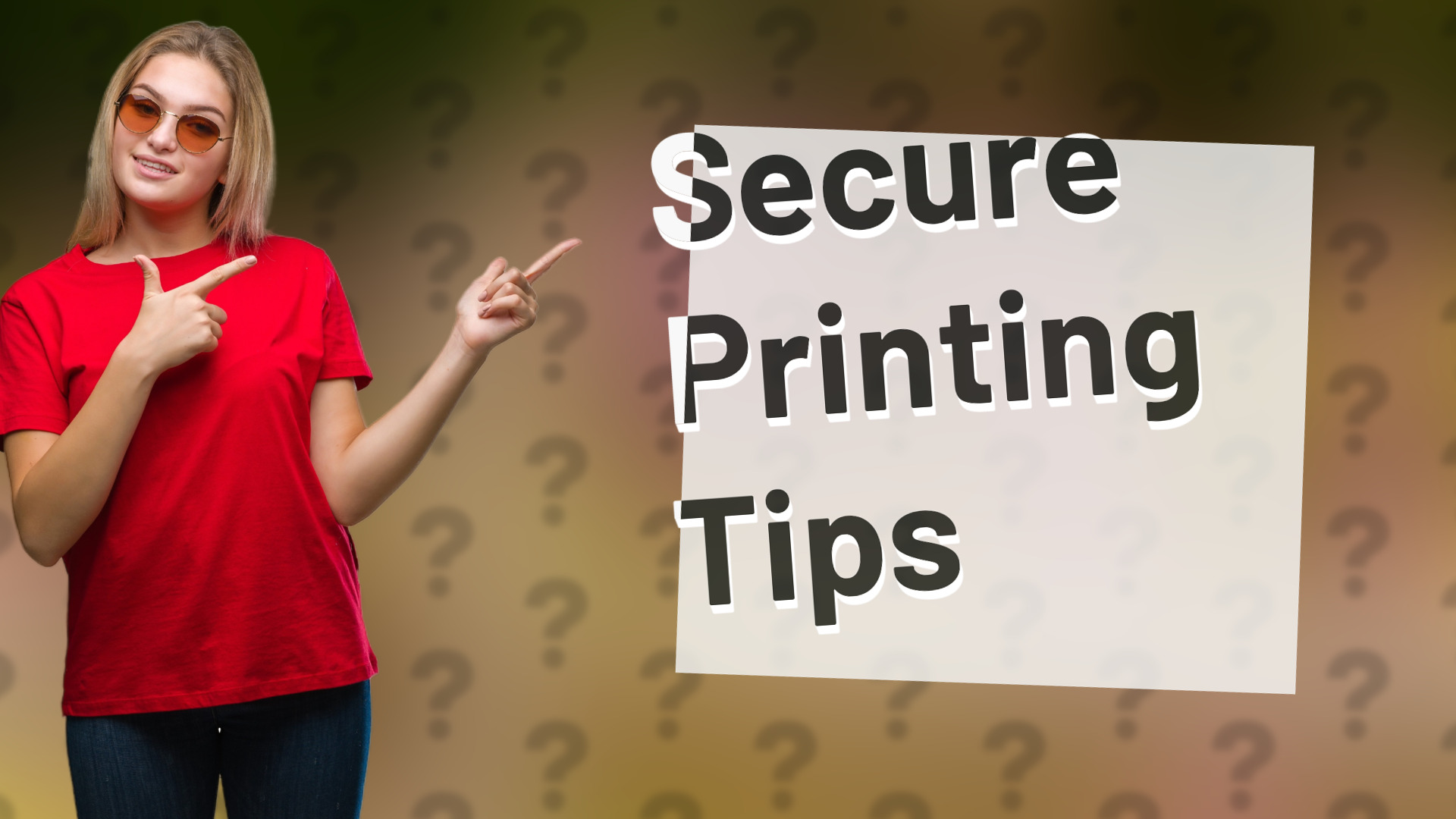 Secure Printing Tips