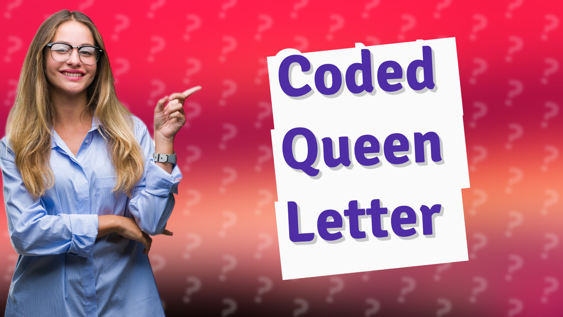Coded Queen Letter