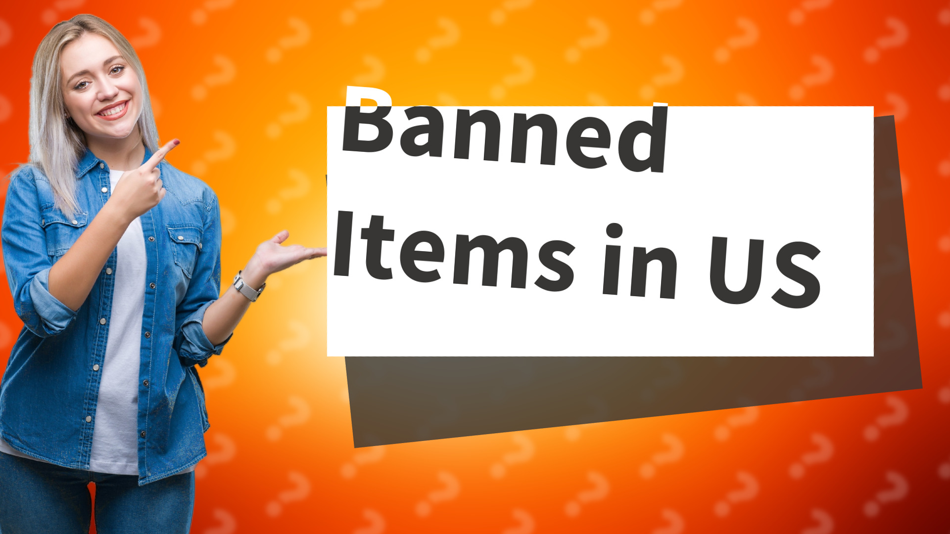 Banned Items in US