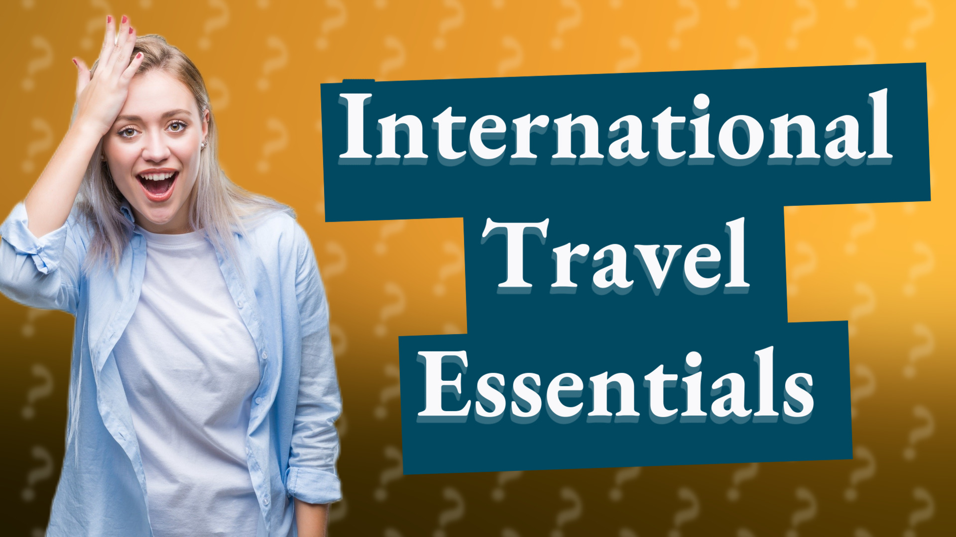International Travel Essentials
