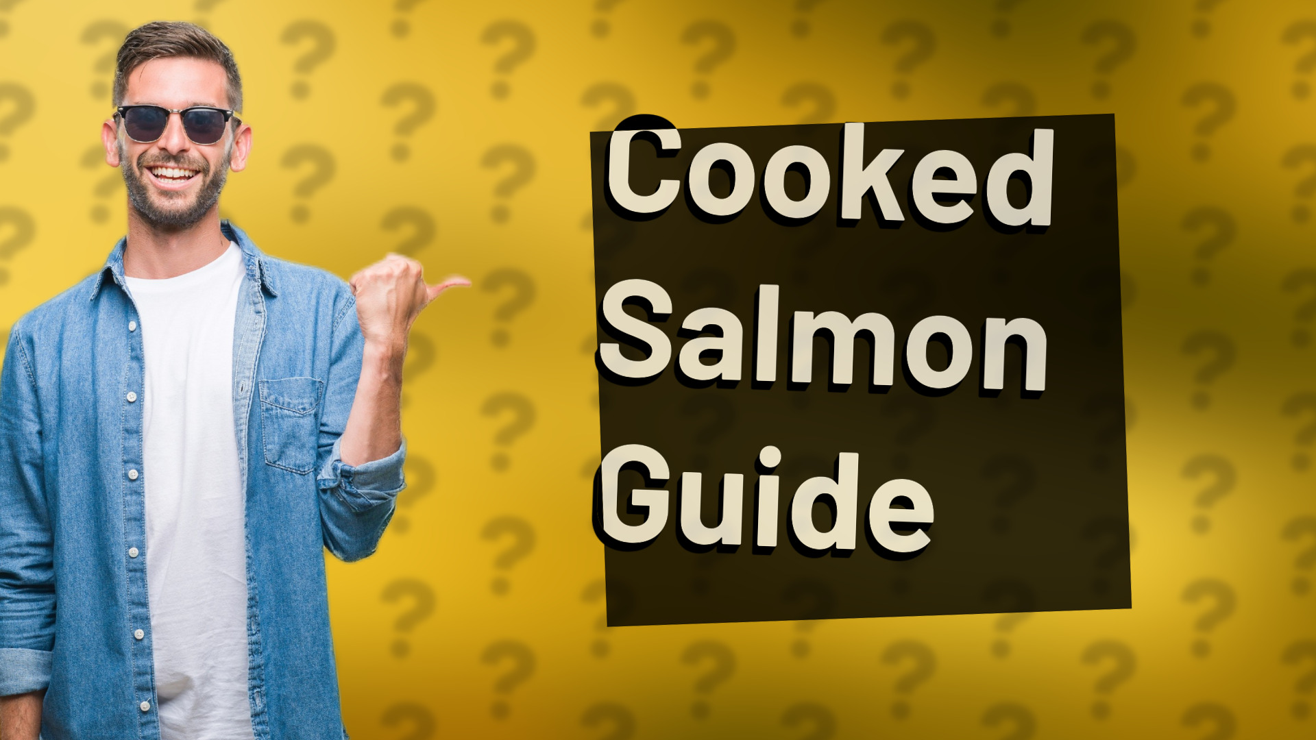 Cooked Salmon Guide