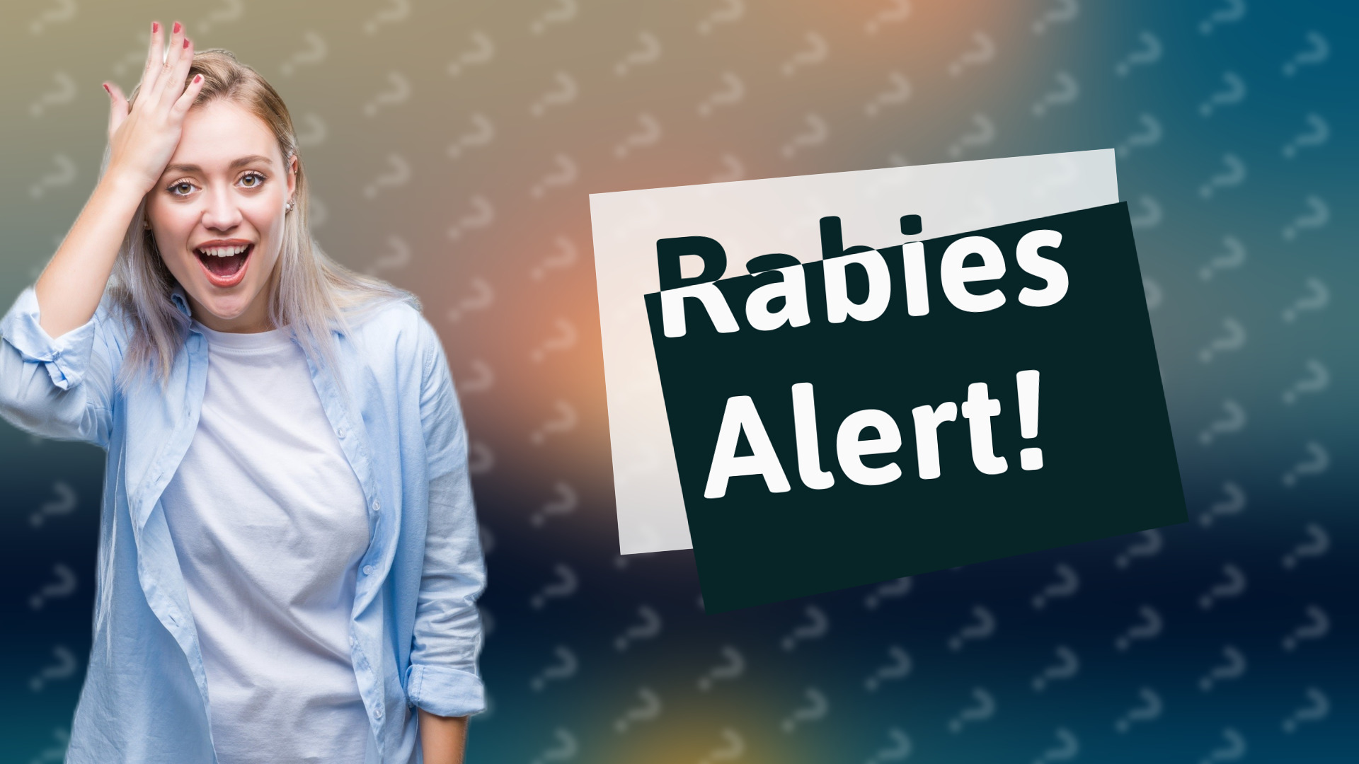 Rabies Alert!