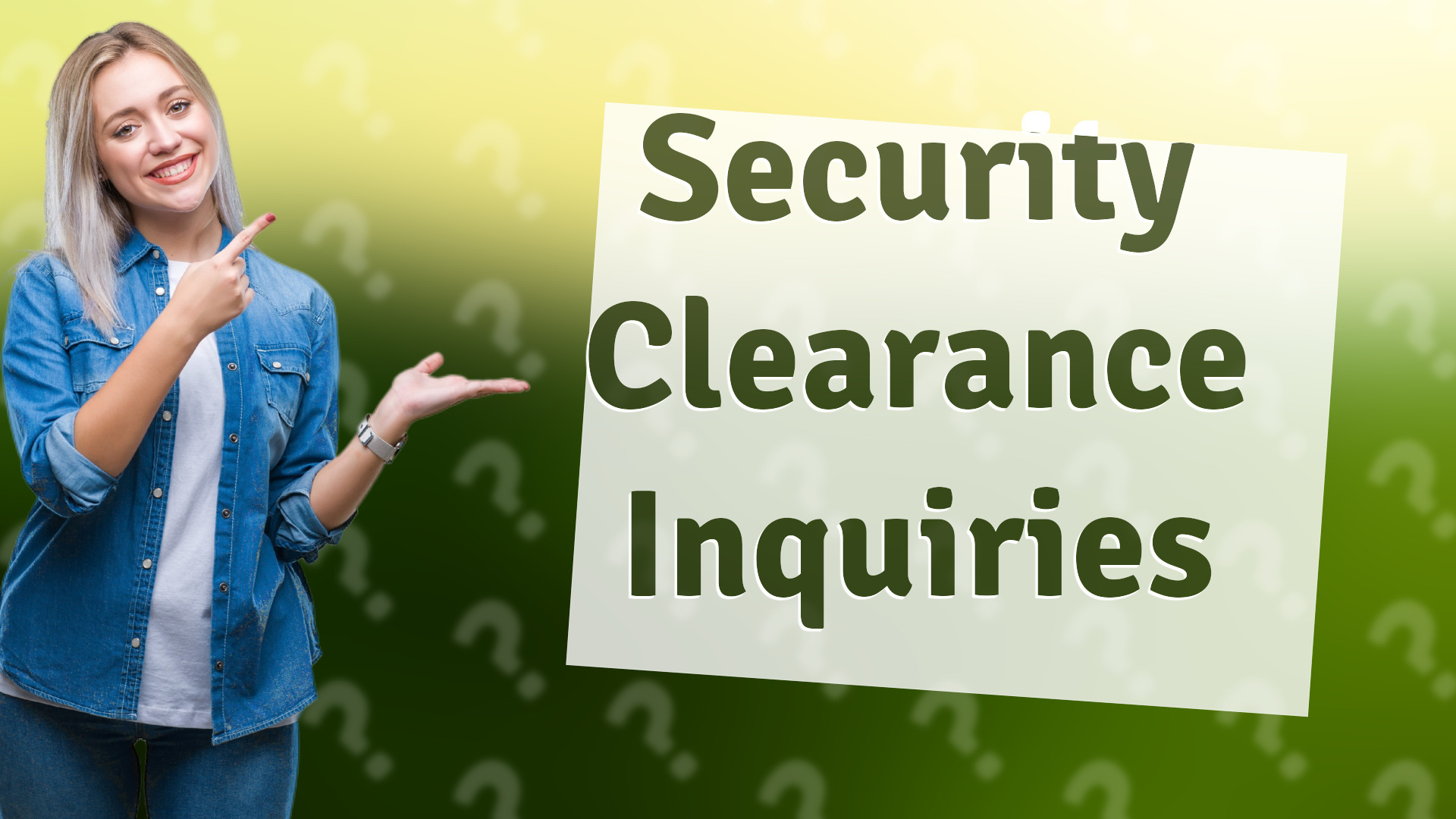 Security Clearance Inquiries