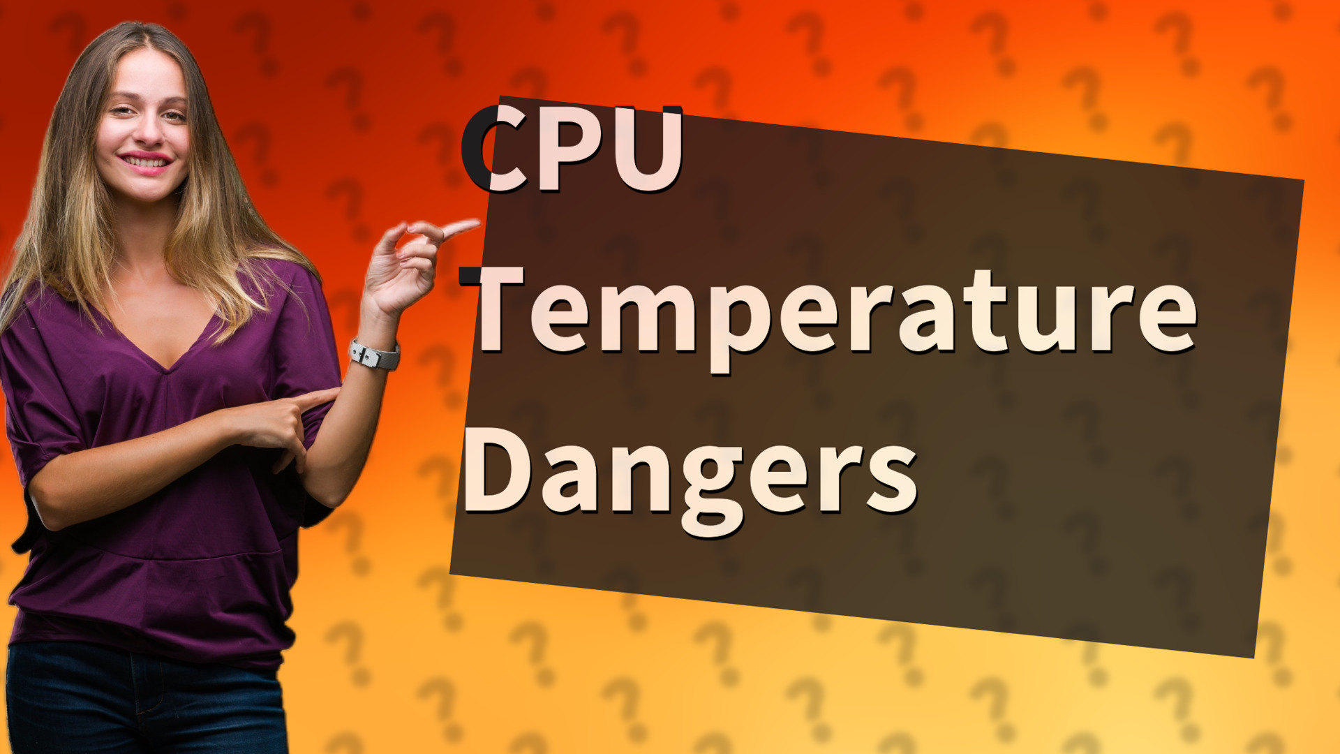 CPU Temperature Dangers