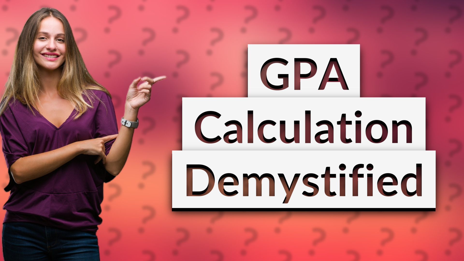 GPA Calculation Demystified