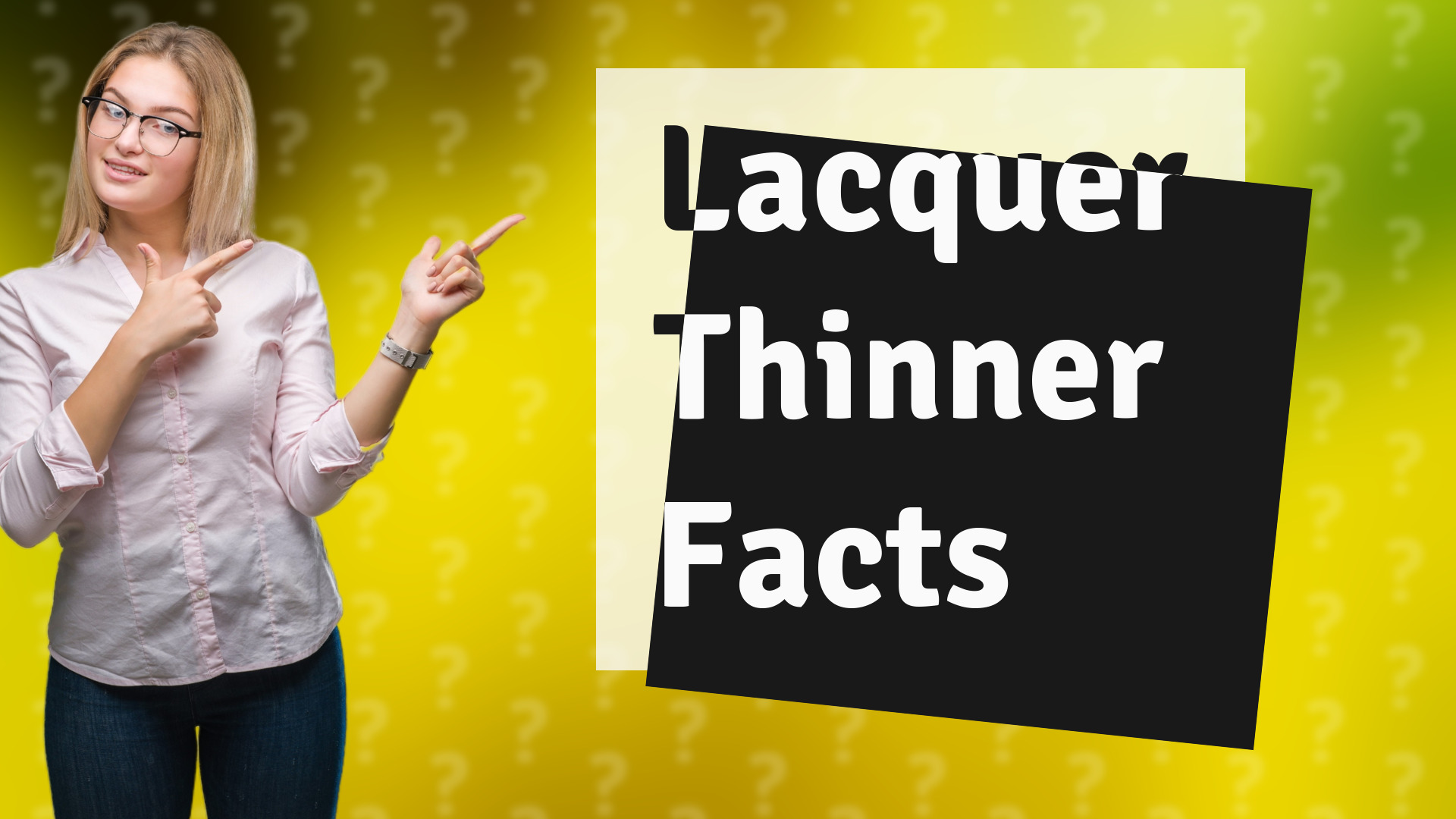 Lacquer Thinner Facts