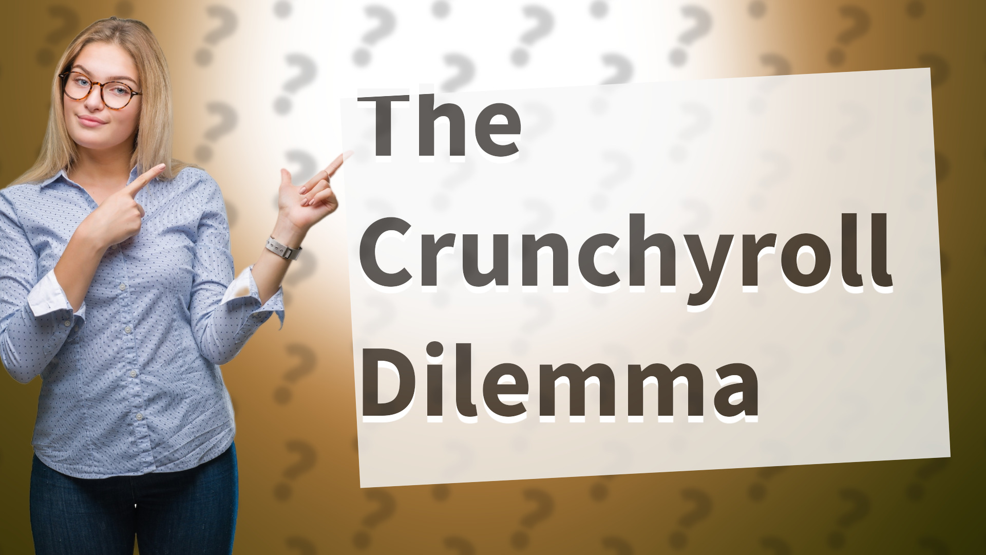 The Crunchyroll Dilemma