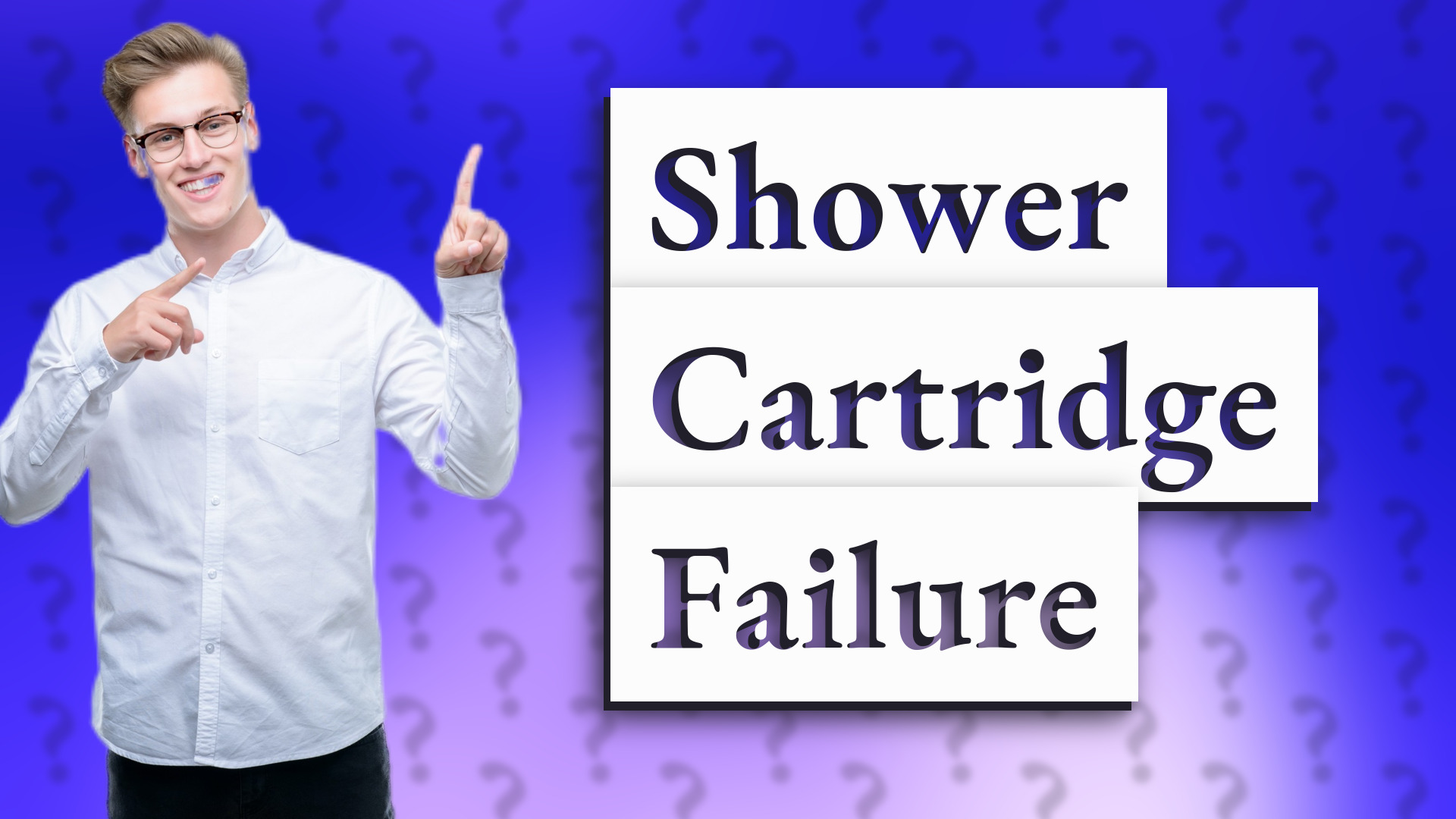 Shower Cartridge Failure