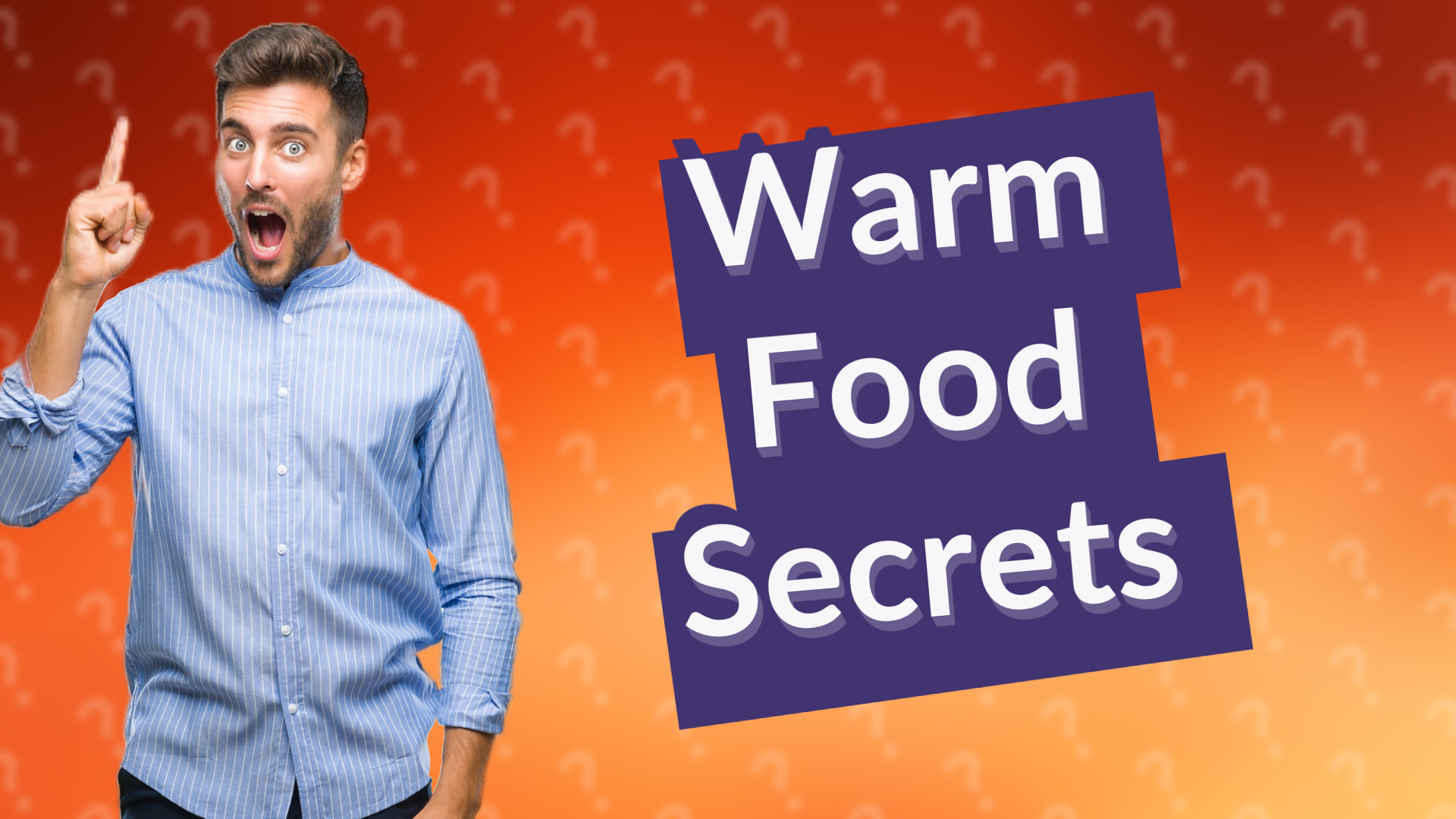 Warm Food Secrets