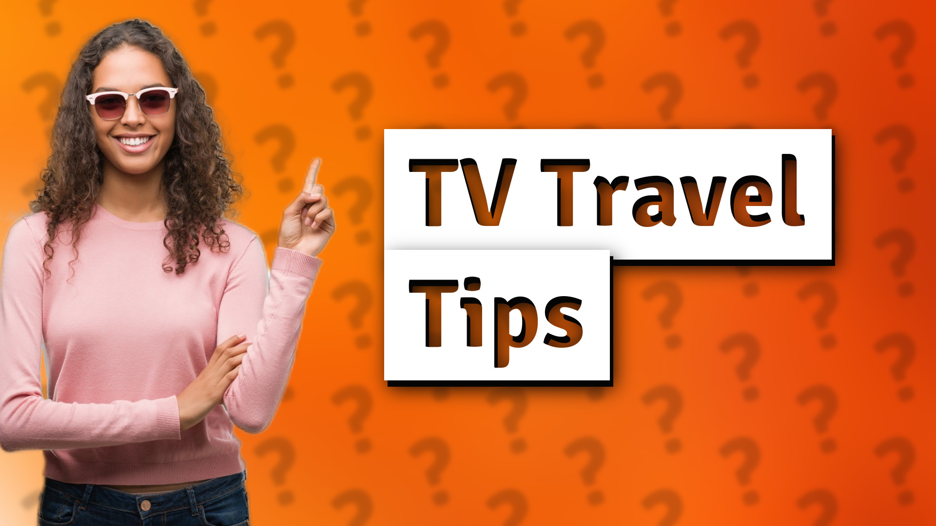 TV Travel Tips