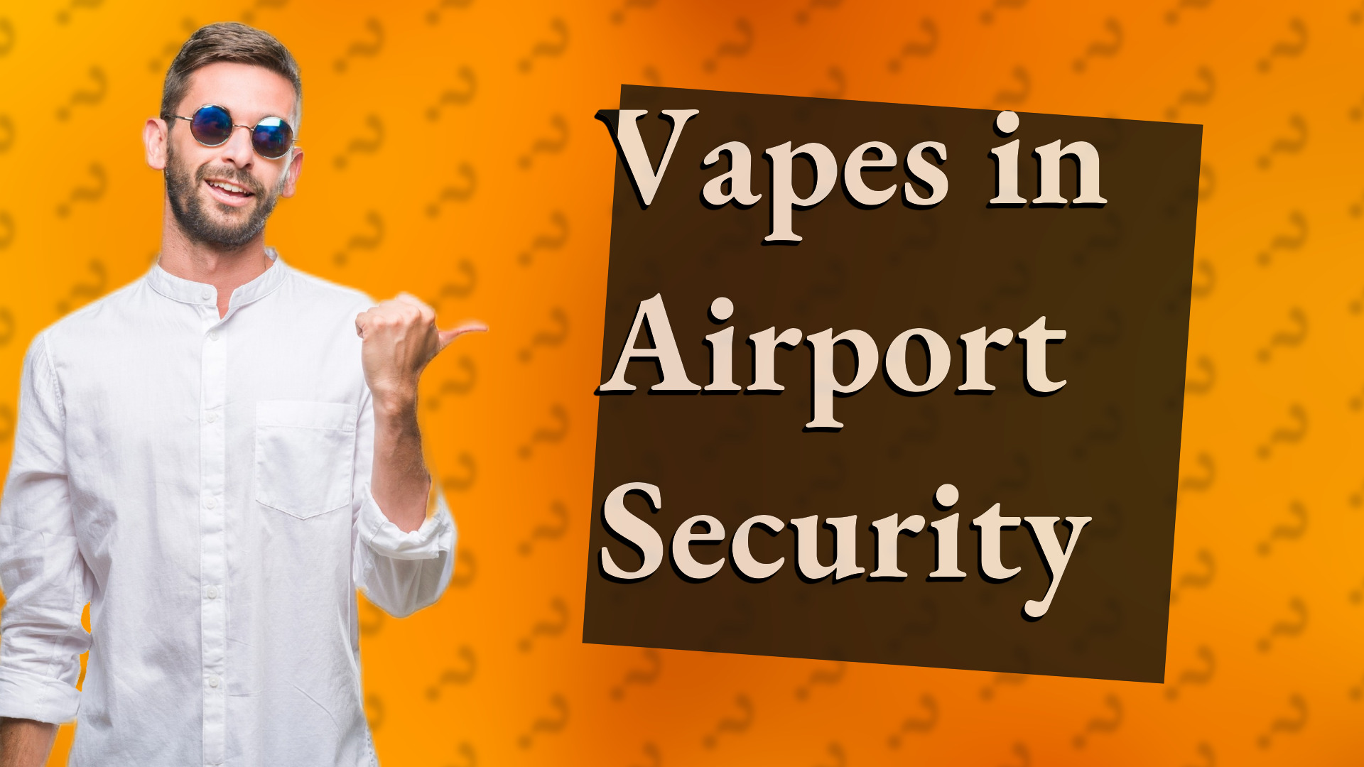 Vapes in Airport Security