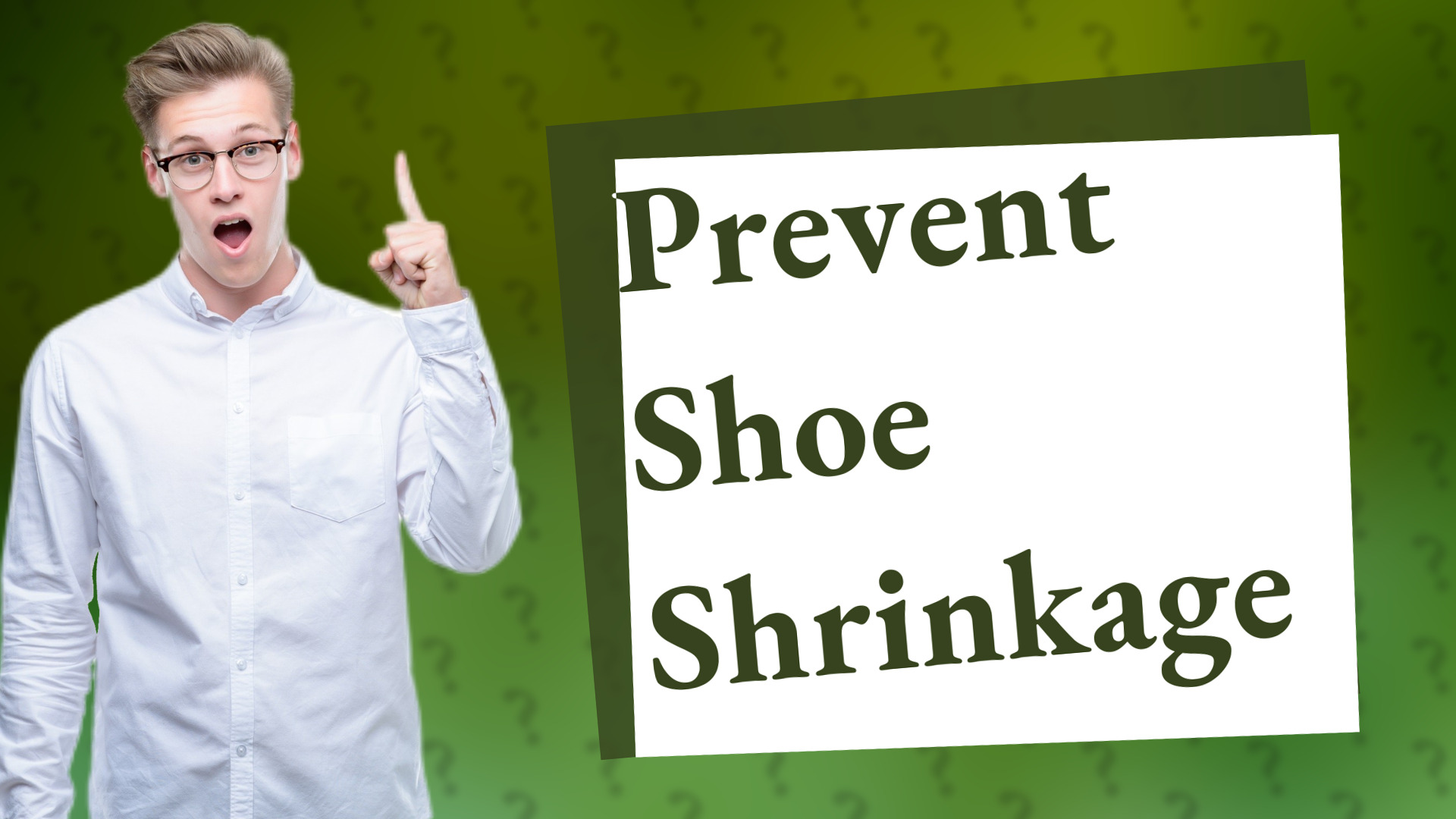 Prevent Shoe Shrinkage
