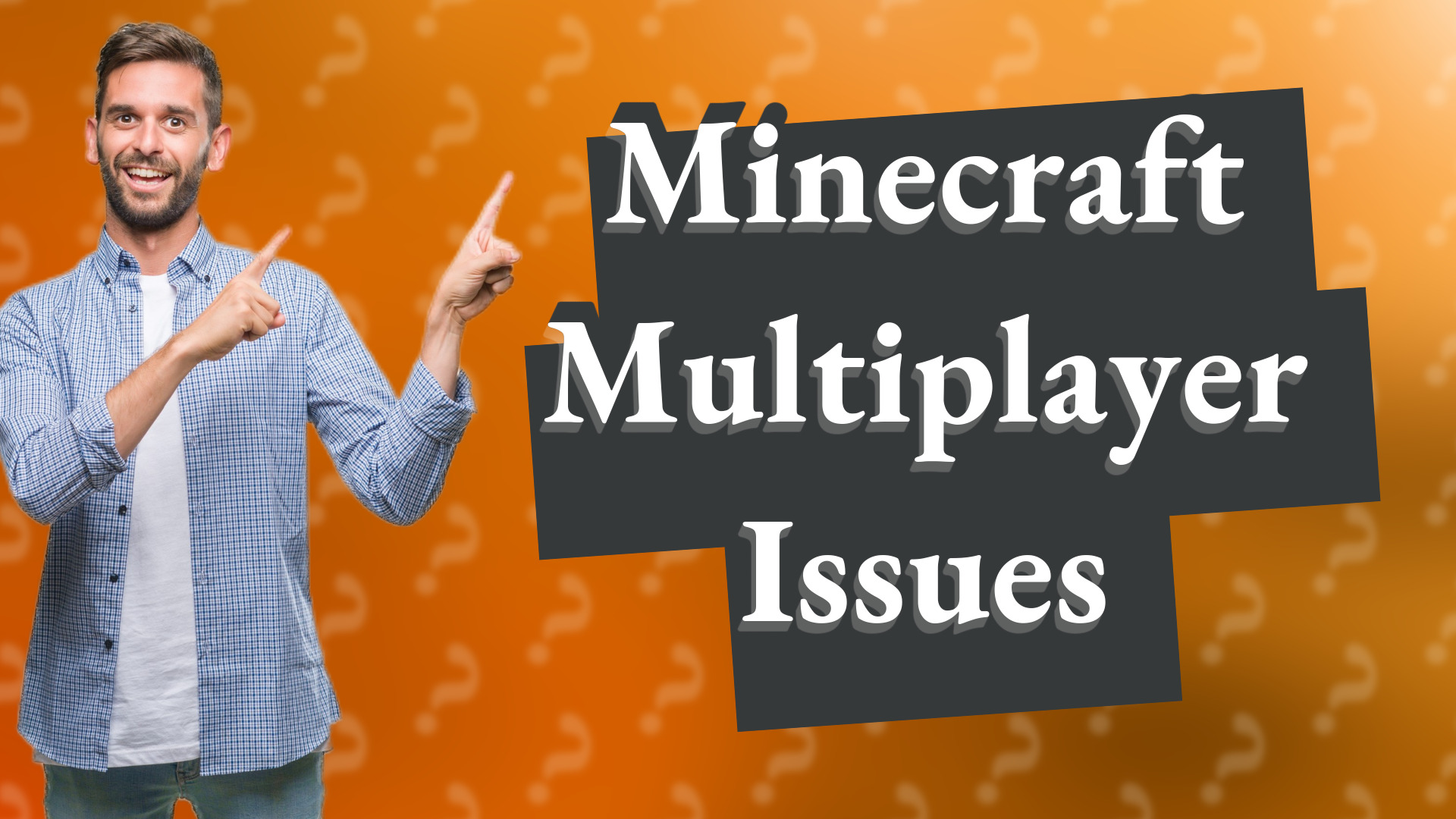 Minecraft Multiplayer Issues