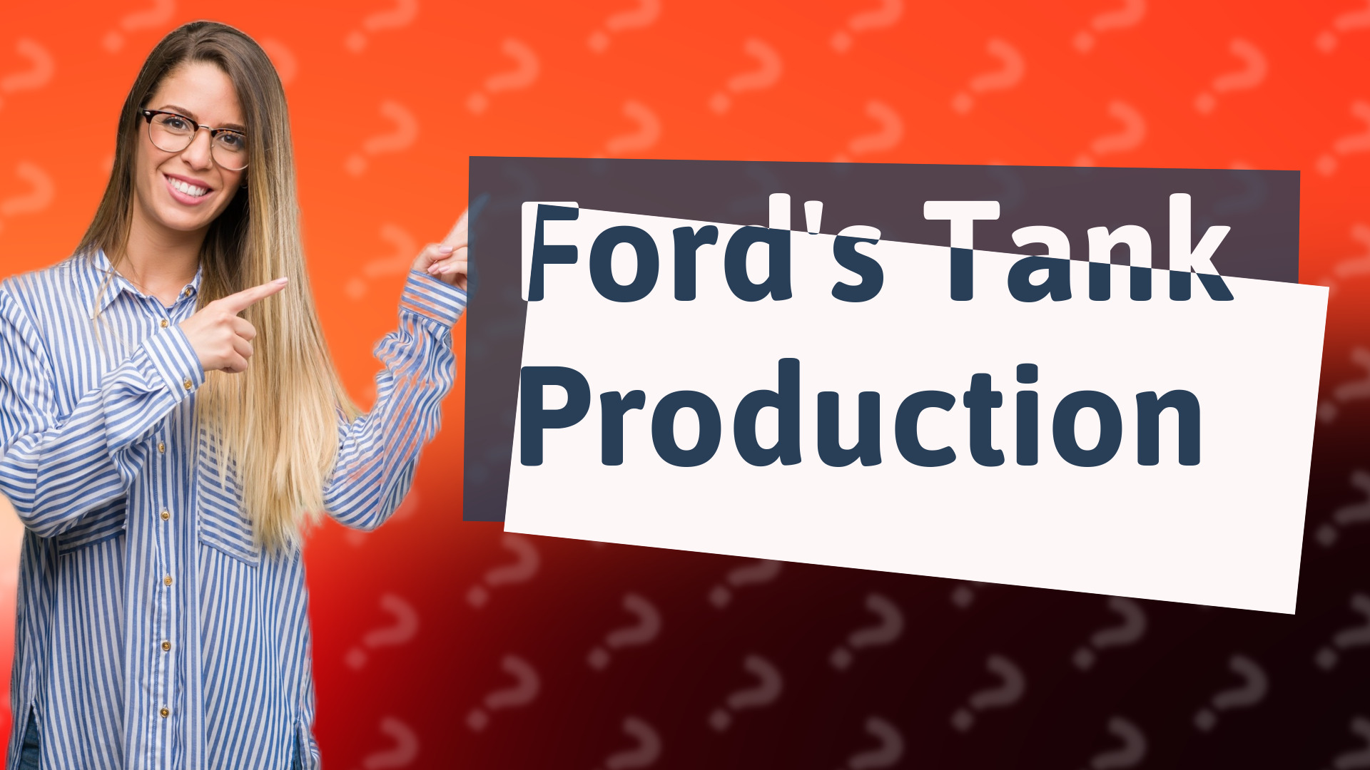 Ford's Tank Production