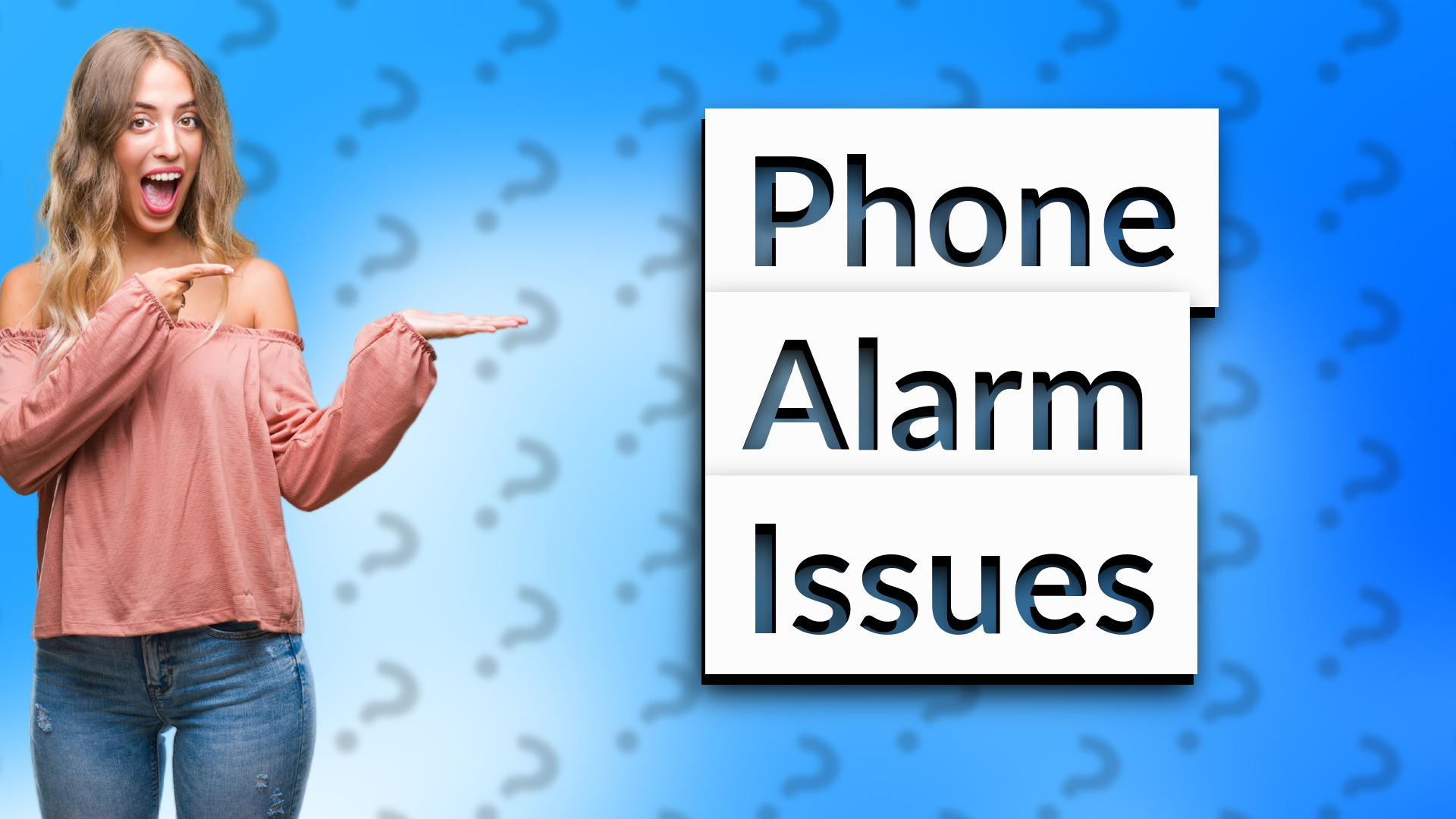 Phone Alarm Issues