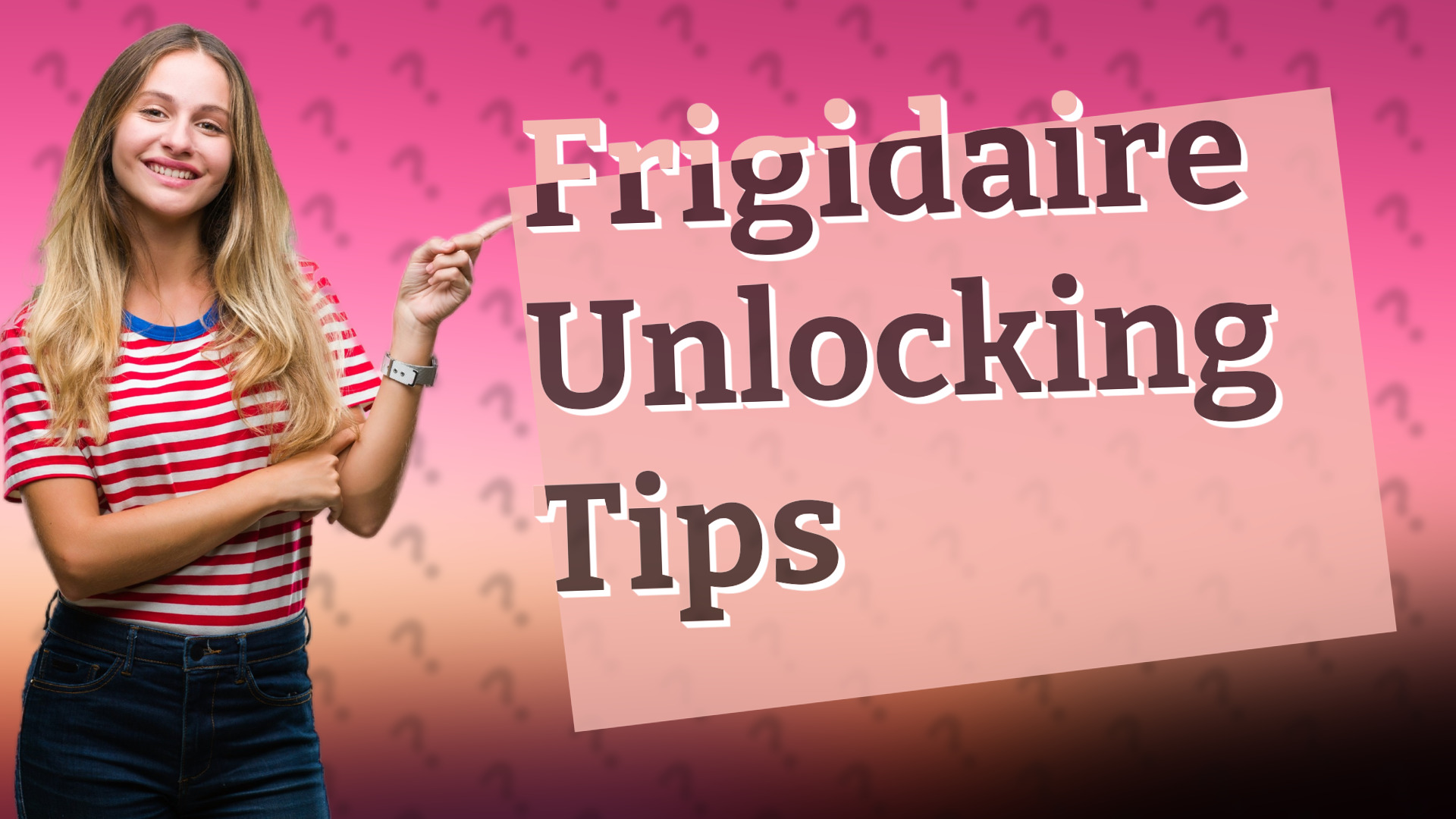 Frigidaire Unlocking Tips