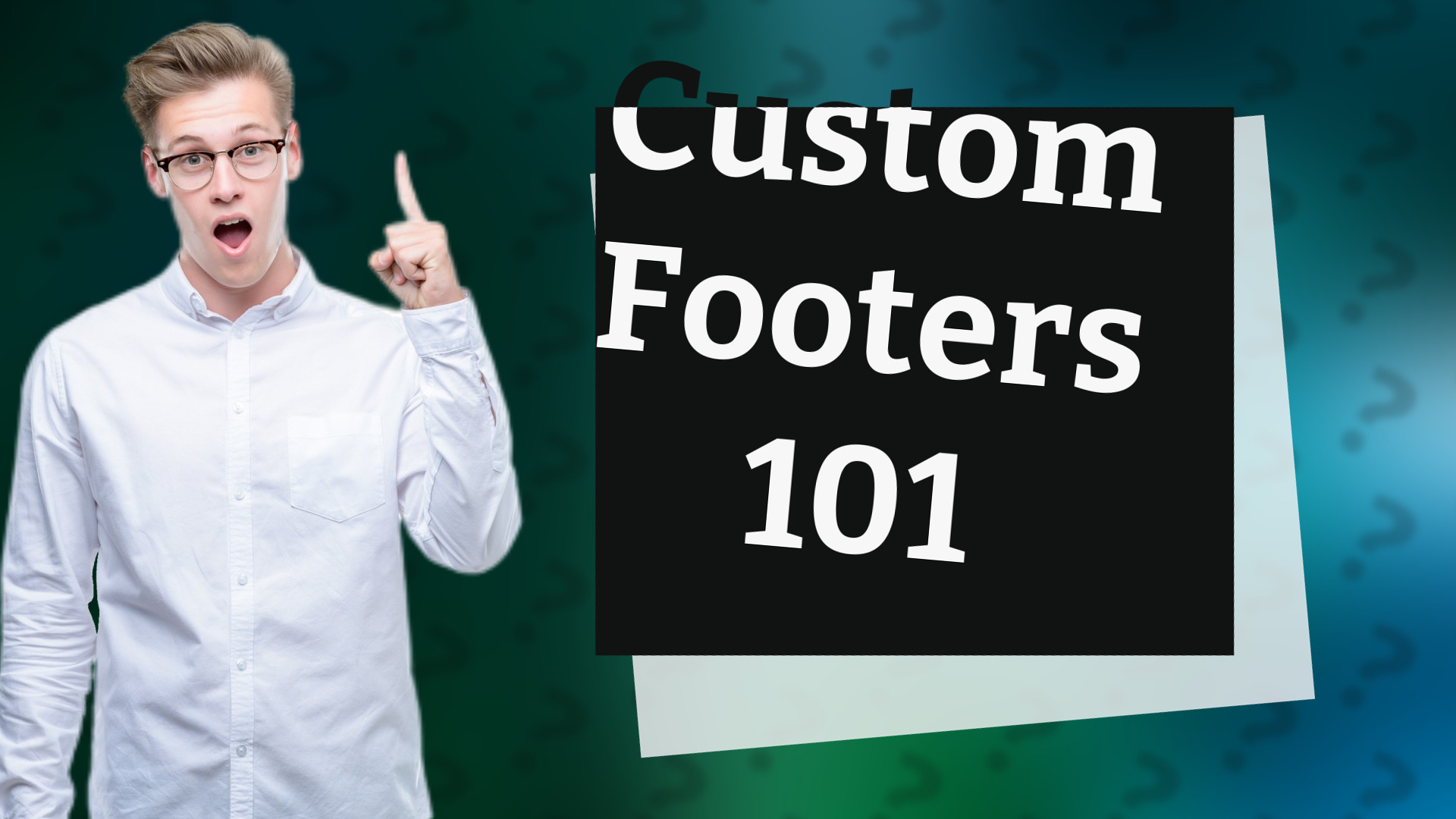 Custom Footers 101