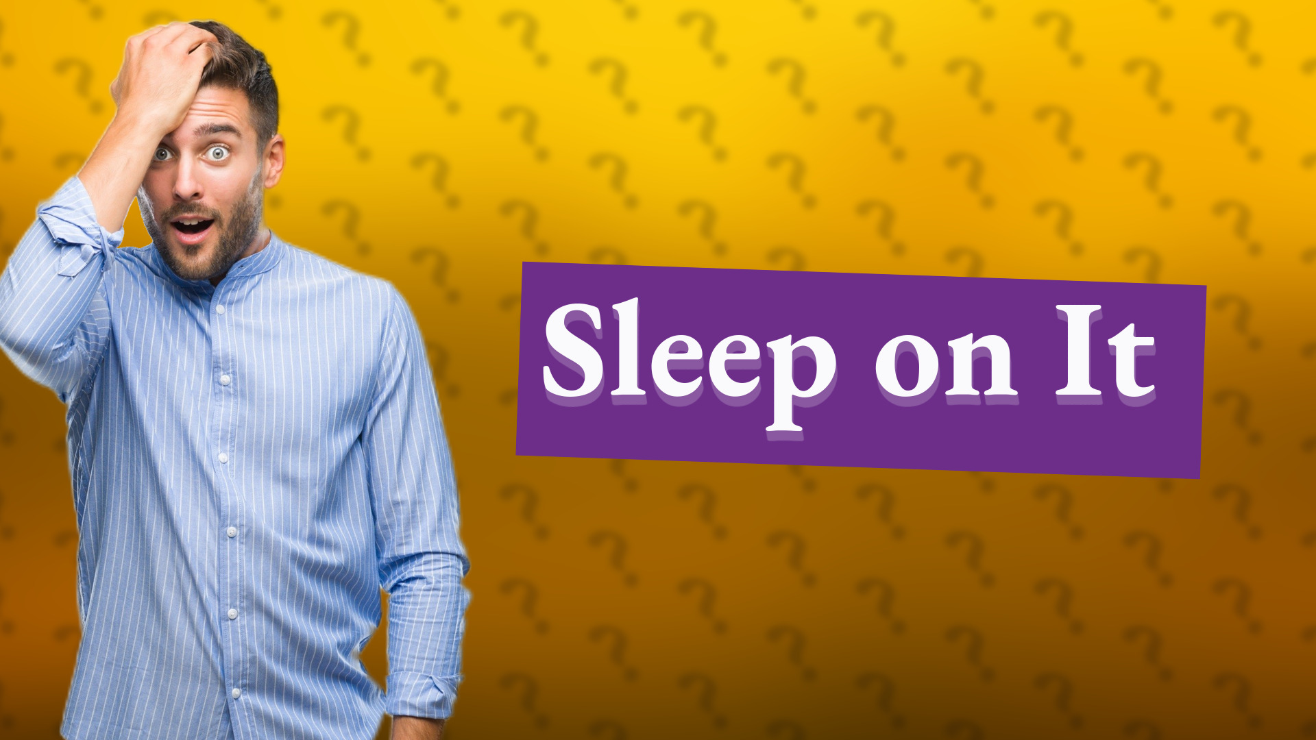 Sleep on It