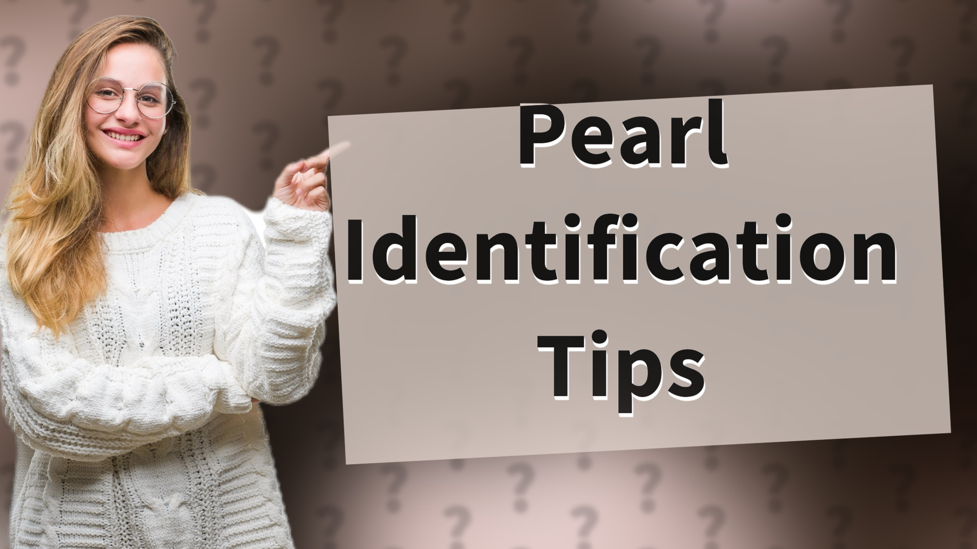 Pearl Identification Tips