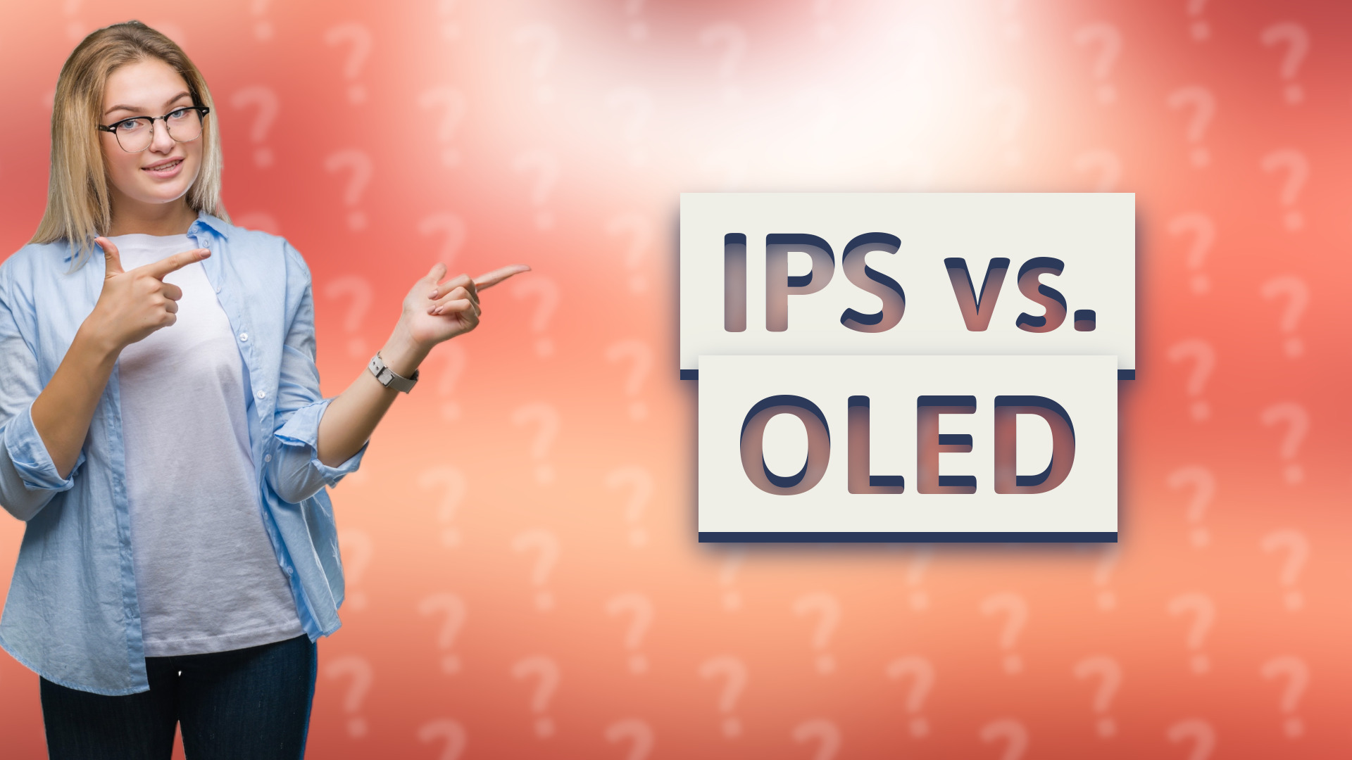 IPS vs. OLED