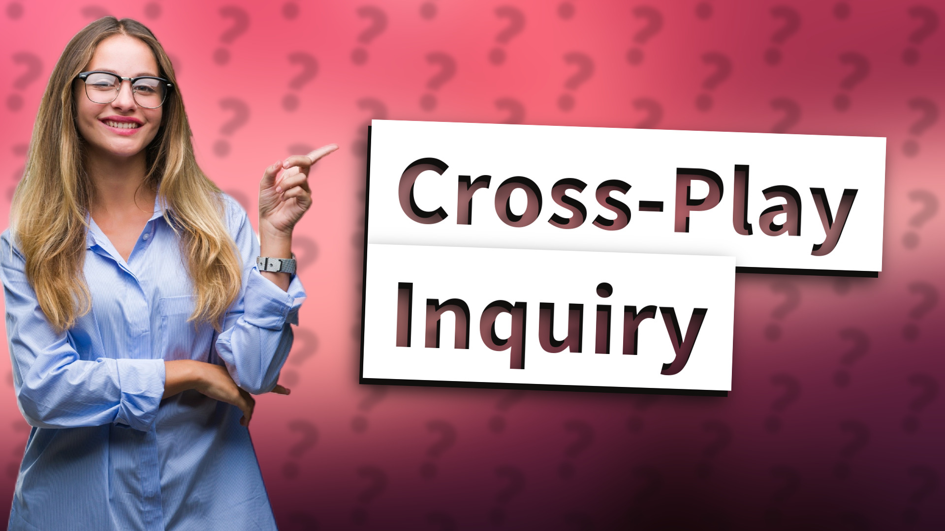 Cross-Play Inquiry