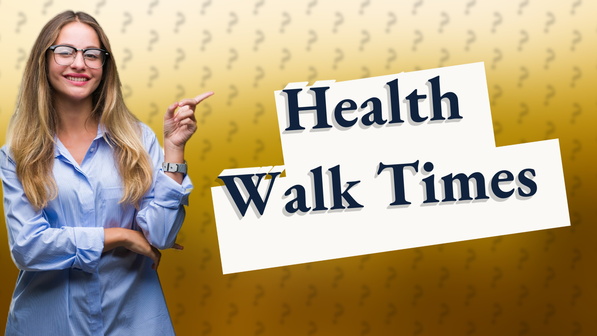 Health Walk Times