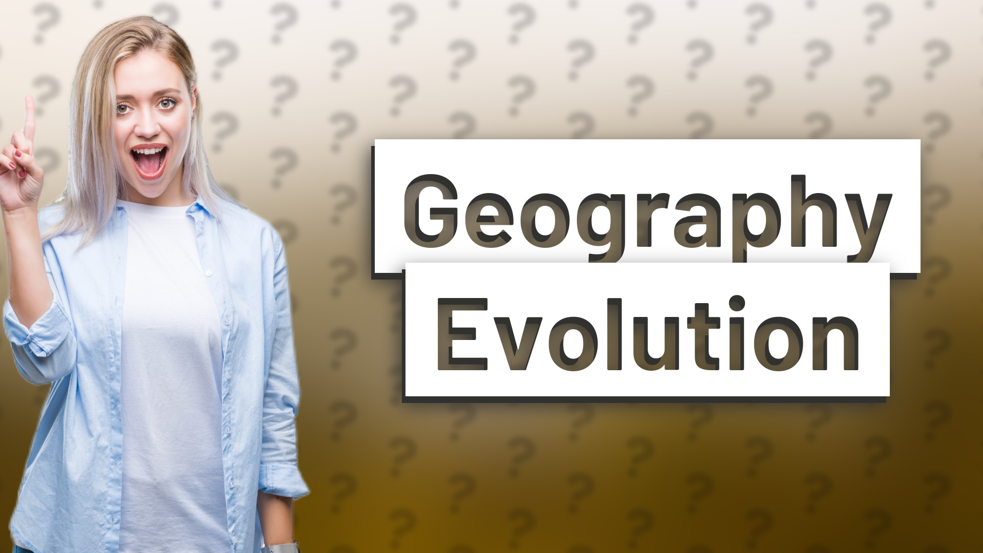 Geography Evolution