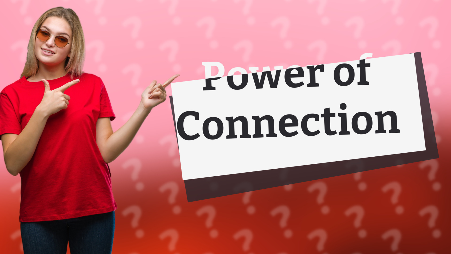 Power of Connection