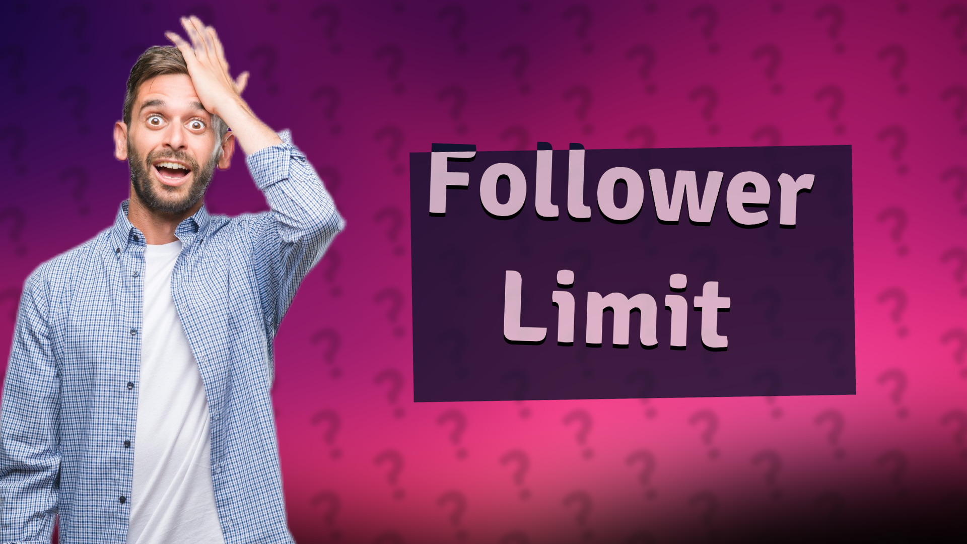 Follower Limit