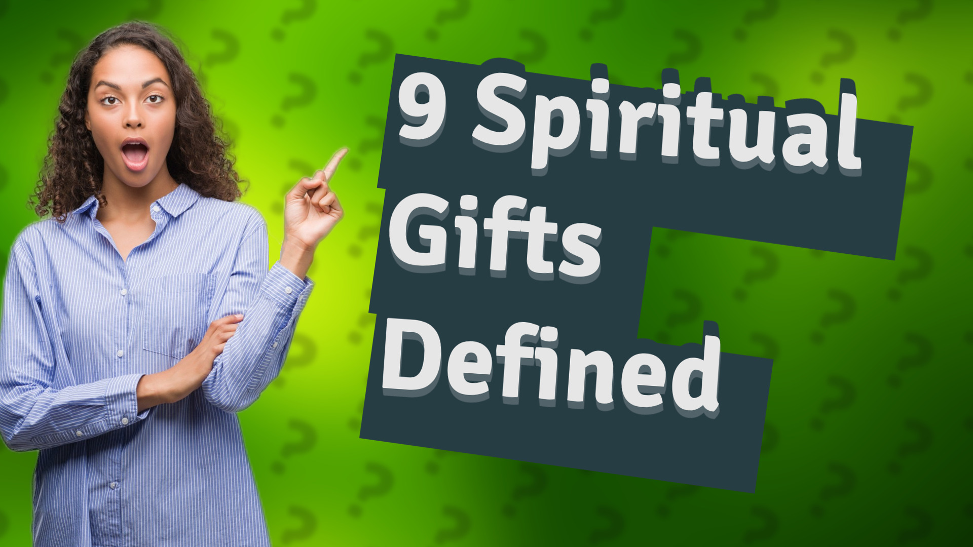 9 Spiritual Gifts Defined